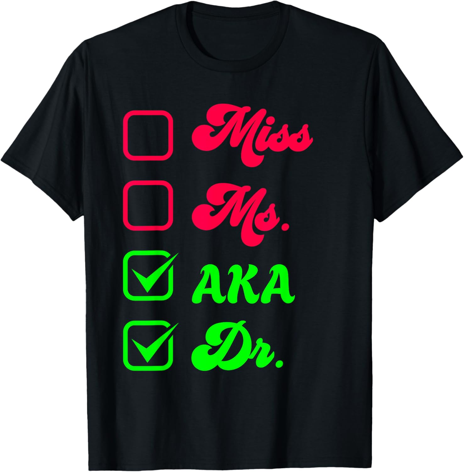 Funny Doctorate T-Shirt for Women - Doctoral Thesis Miss Ms Dr. Apparel - 10
