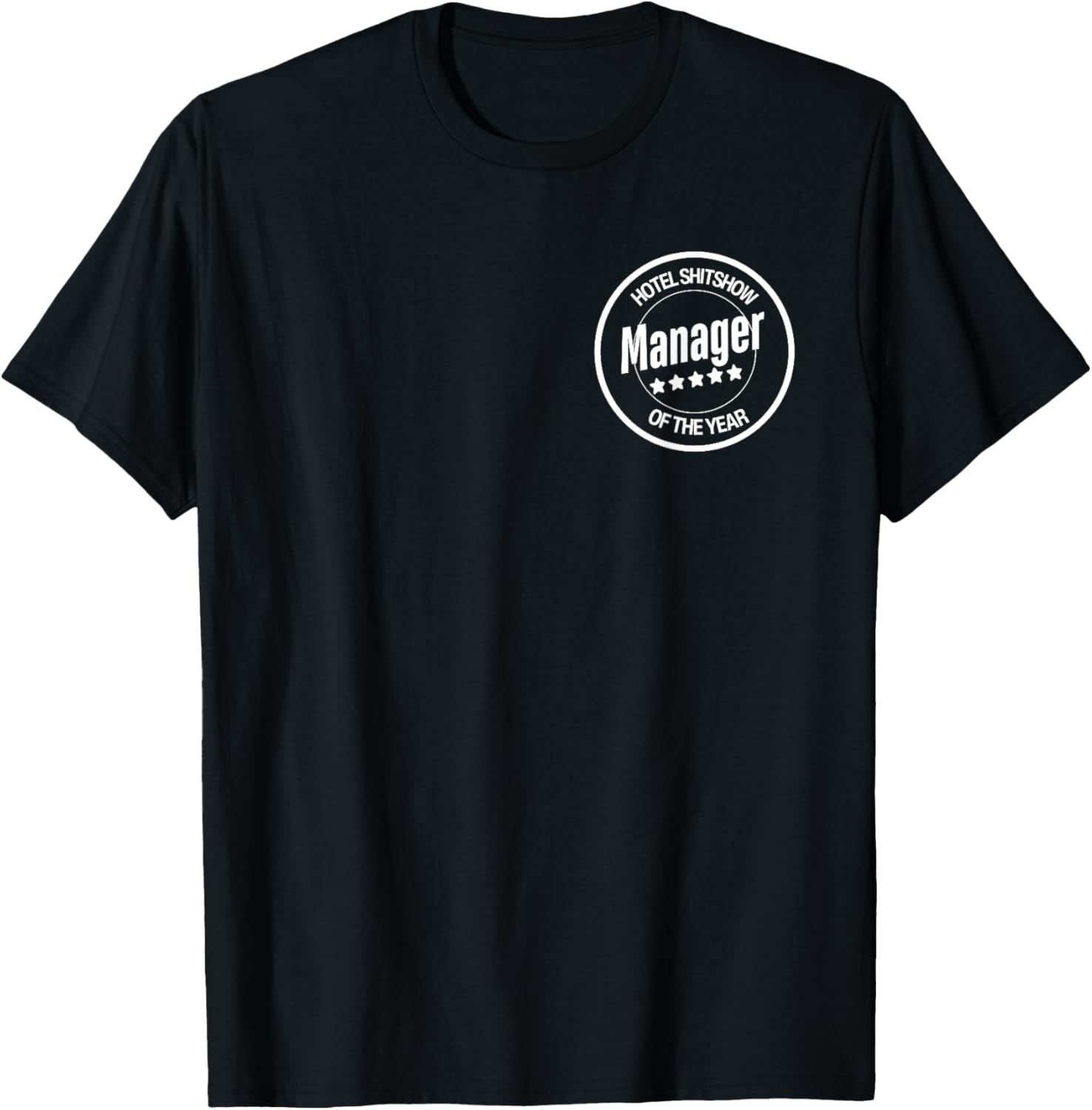 Funny Hotel Shitshow Manager T-Shirt for Hospitality Professionals - 20