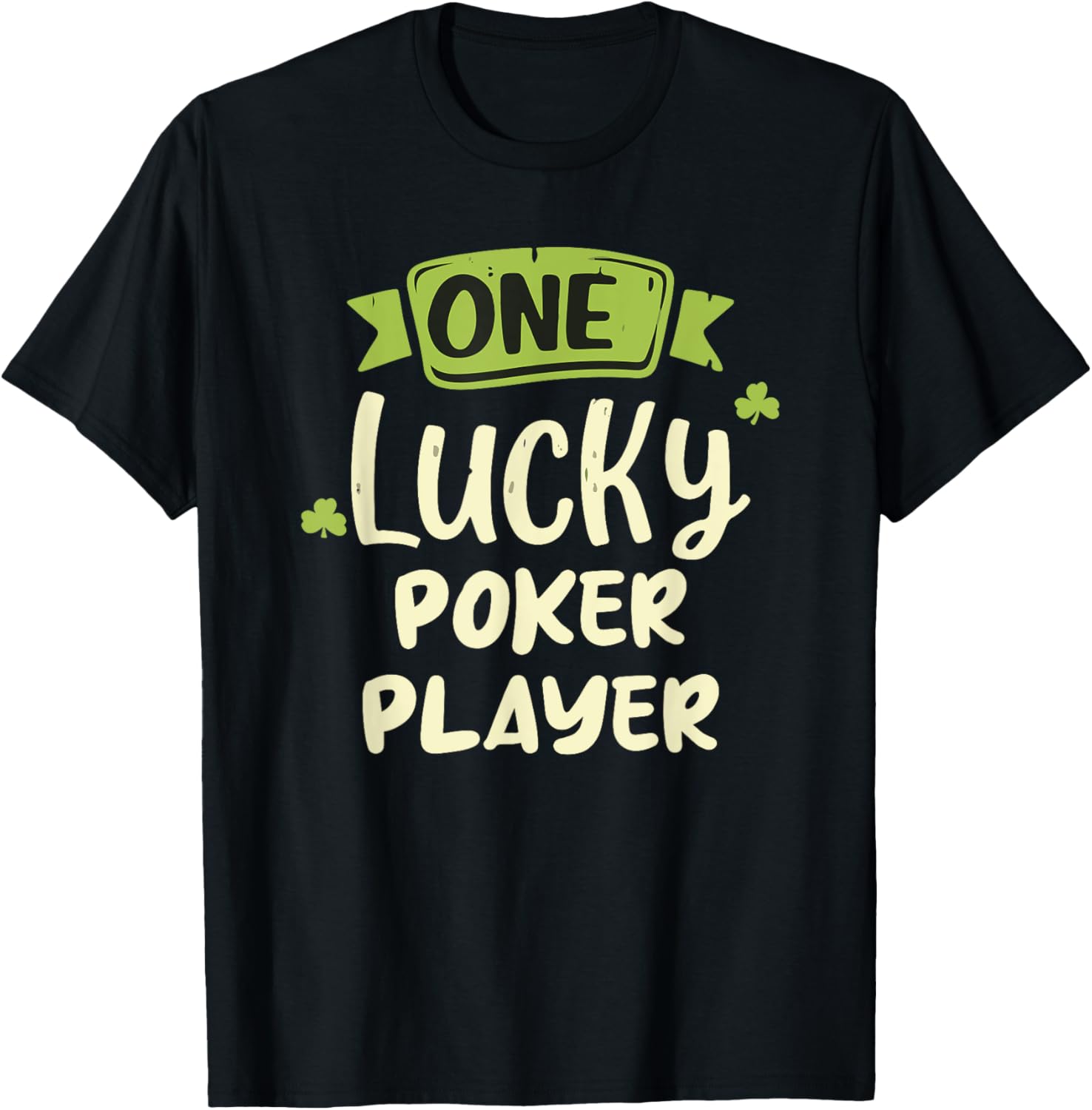One Lucky Poker Player St. Patrick's Day T-Shirt for Fun Celebrations - 1