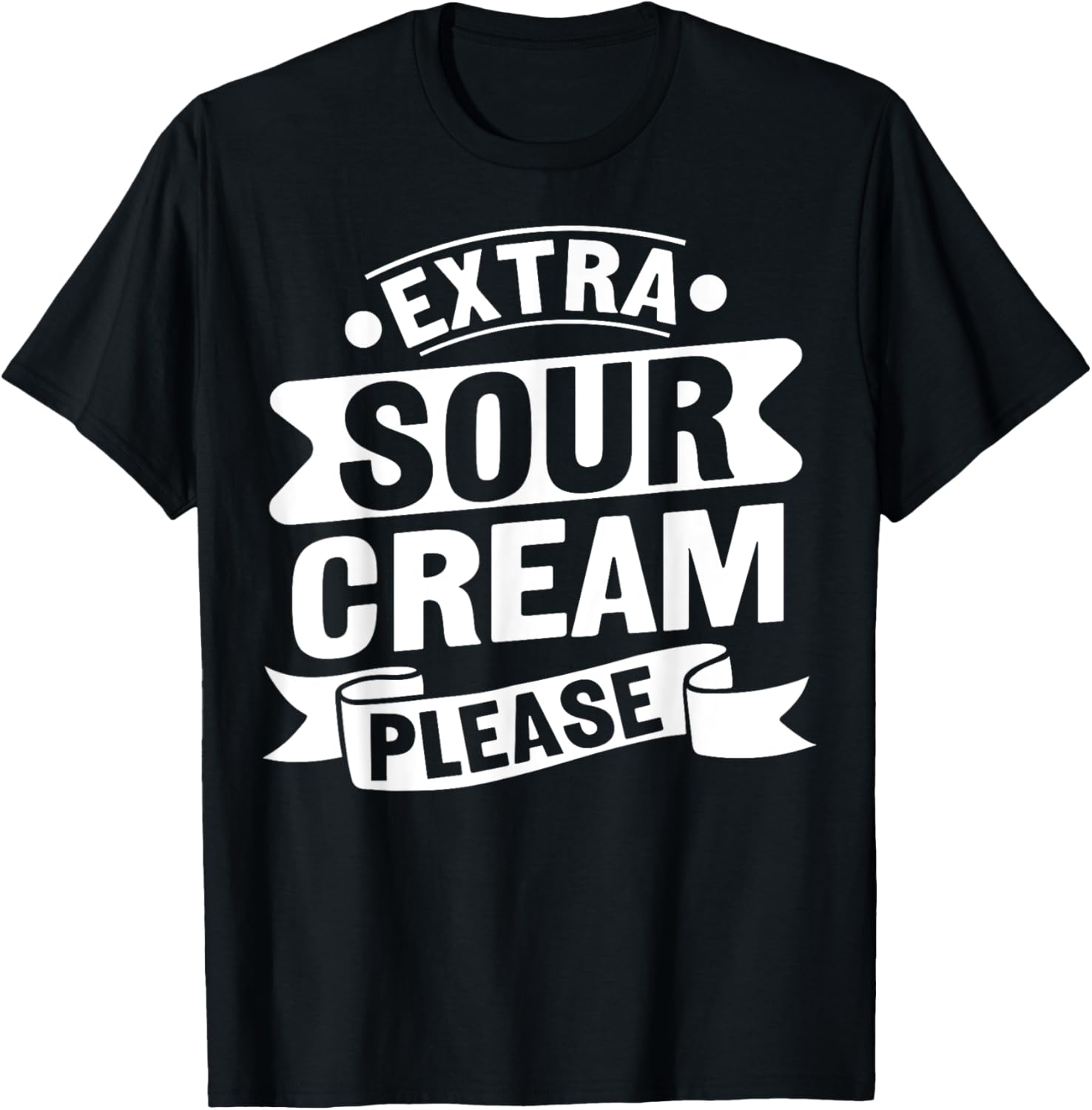 Funny Sour Cream Dip Design T-Shirt for Sour Cream Lovers - 7