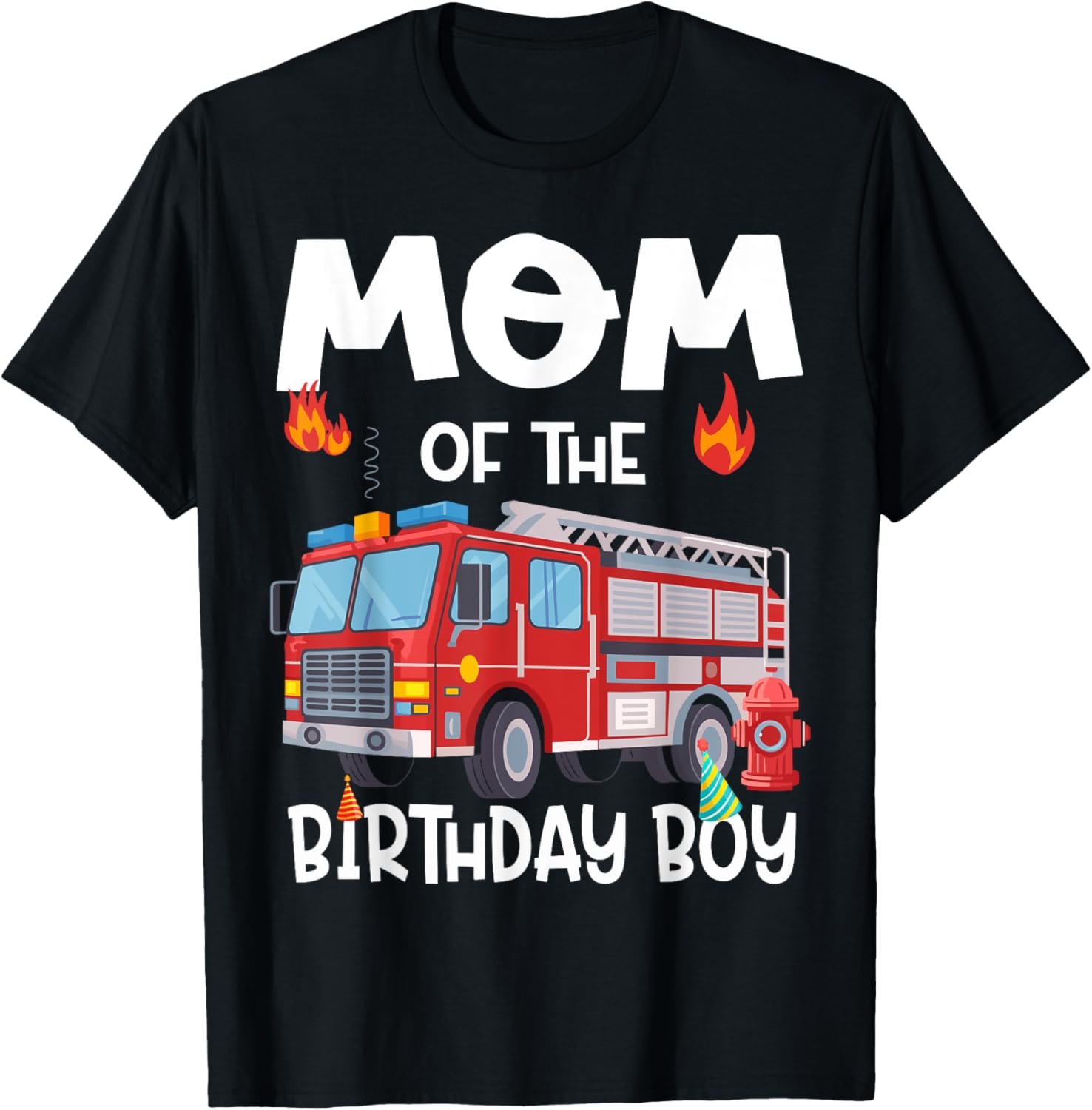 Mom of the Birthday Boy Fire Truck T-Shirt for Firefighter Moms - 10