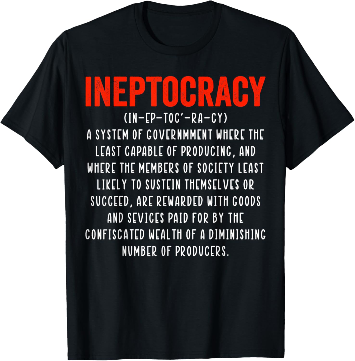 Funny Ineptocracy Definition T-Shirt - Humorous Political Apparel for Everyone - 1
