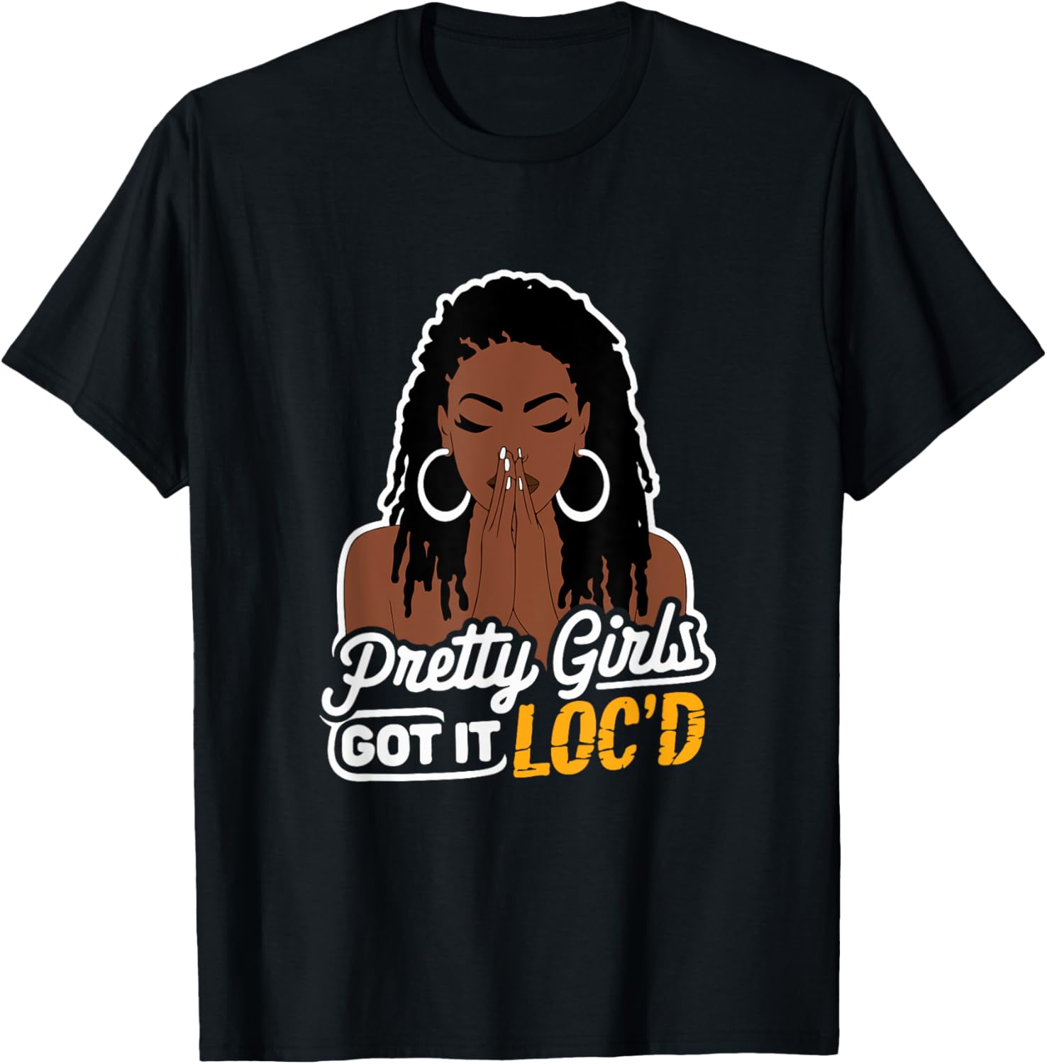 Pretty Girls Got It Loc'd T-Shirt for Melanin Women with Dreadlocks - 8