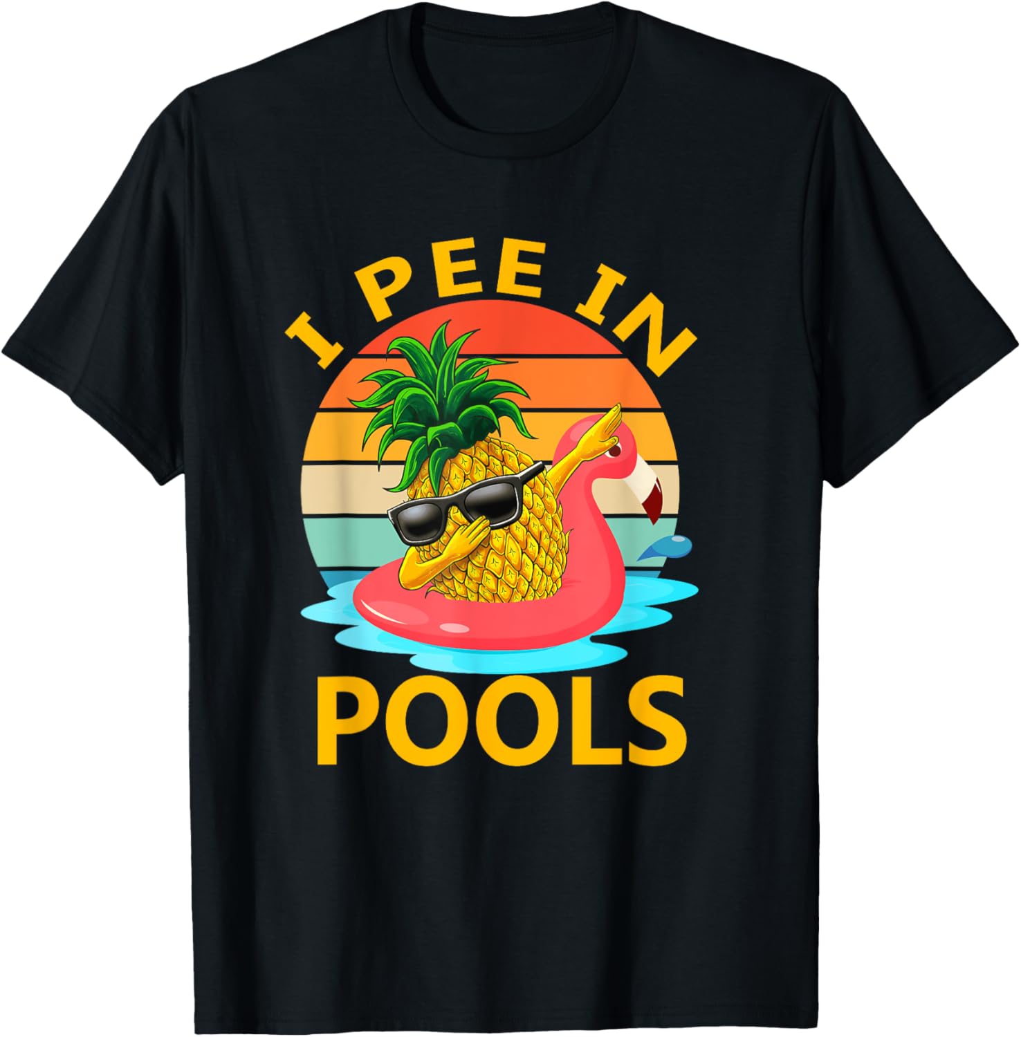 Funny I Pee In Pools Swimming Joke T-Shirt for Summer Pool Parties - 8