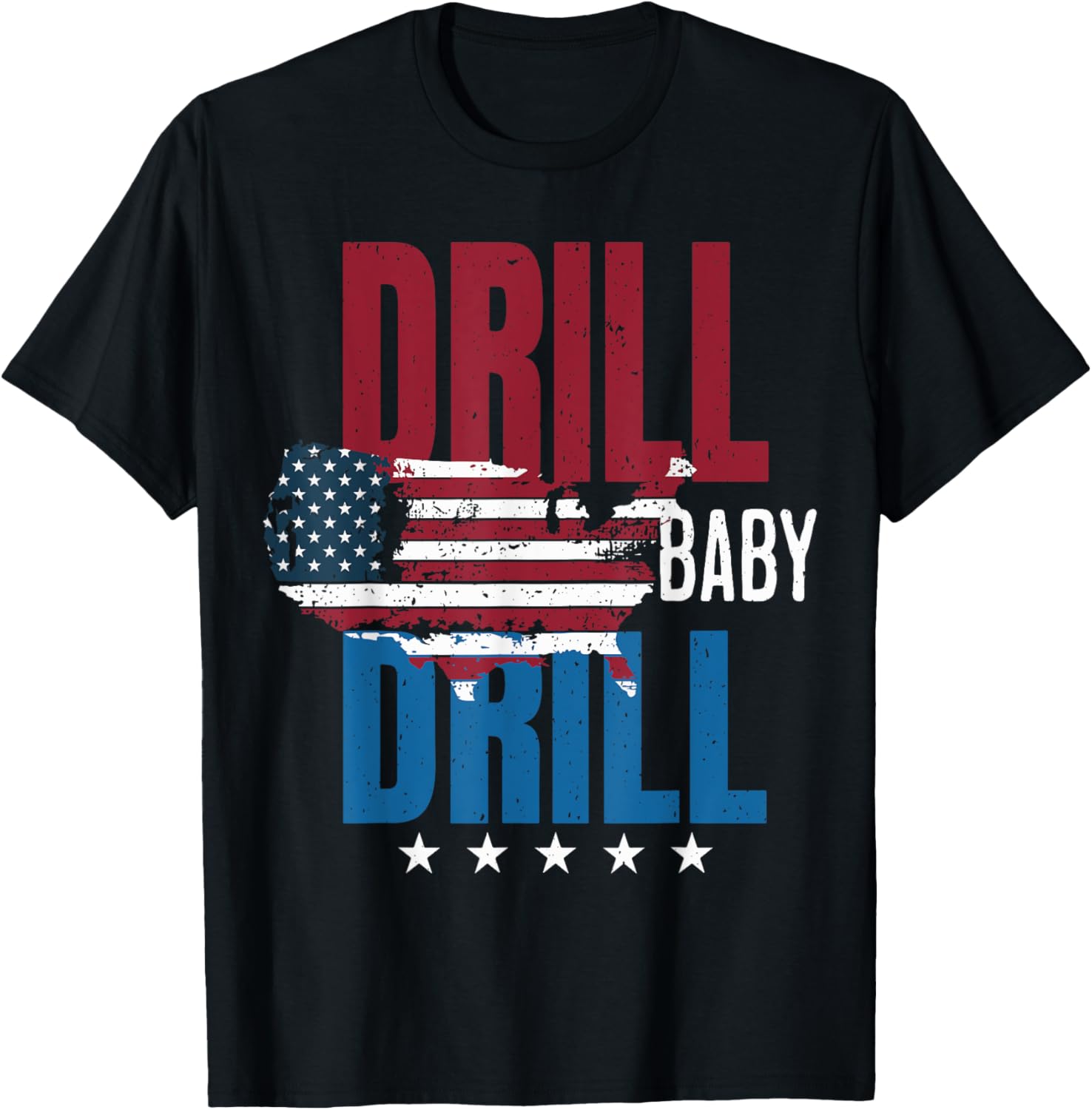 Drill Baby Drill American Map Flag Oilfield T-Shirt for Proud Workers - 7