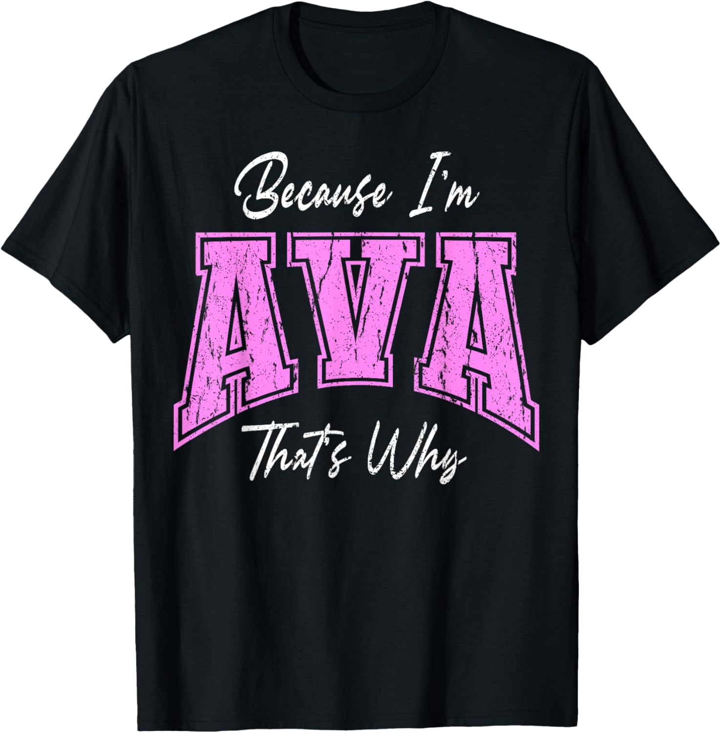 Funny Because I'm Ava Confident Novelty T-Shirt for Unique Style - 12