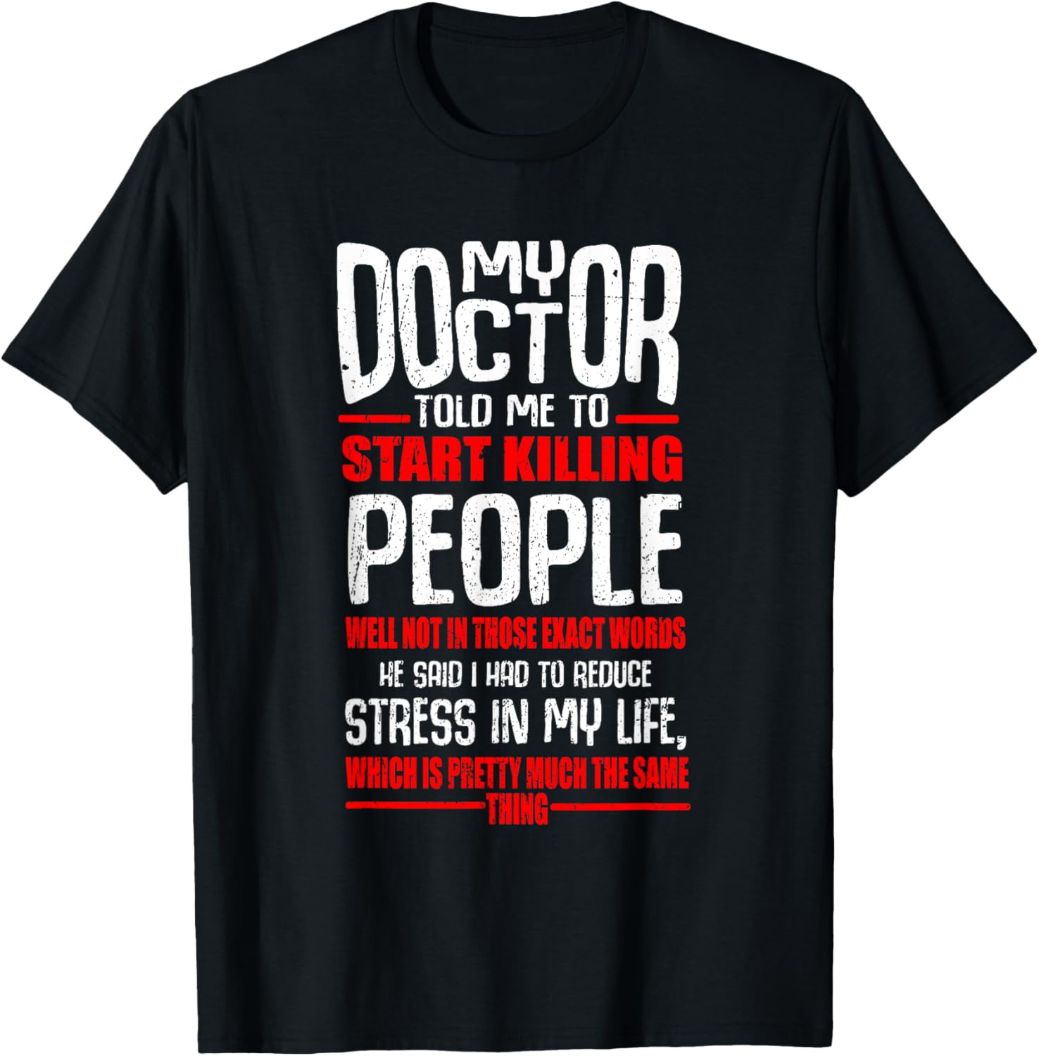 Reduce Stress with Humor Kill People T-Shirt for Fun Casual Wear - 7