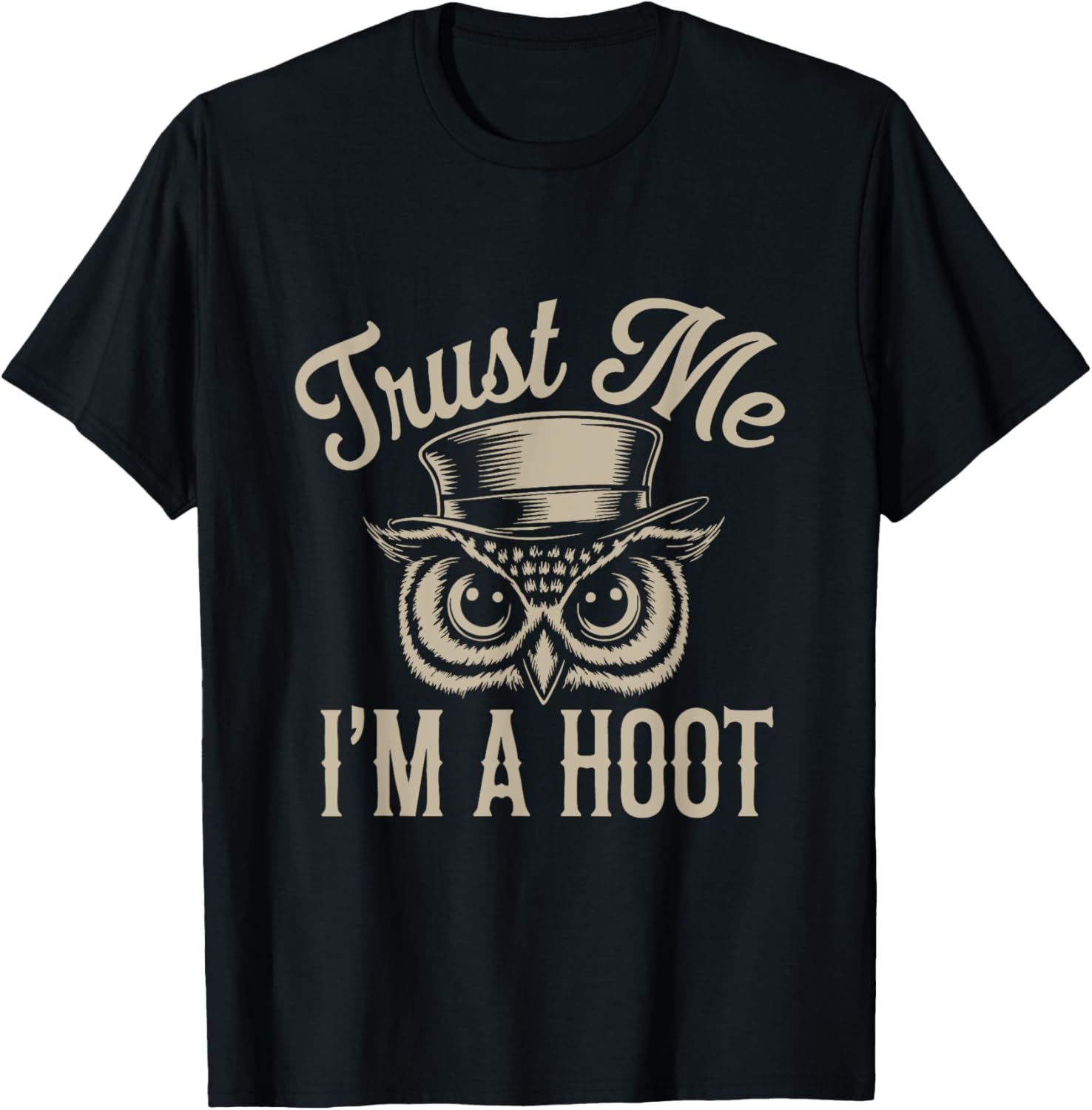 Funny Hoot Owl Sarcastic T-Shirt for Animal Lovers and Bird Fans - 9