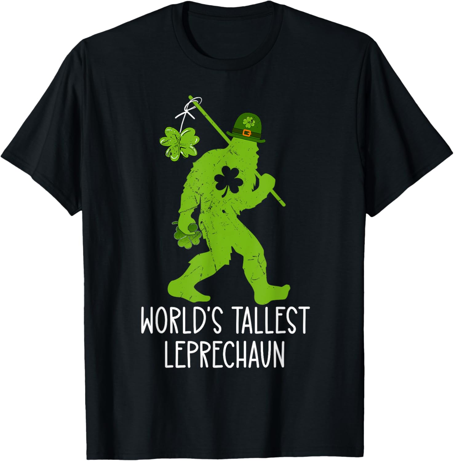 World's Tallest Leprechaun Bigfoot Sasquatch St Patrick's Day T-Shirt - 26