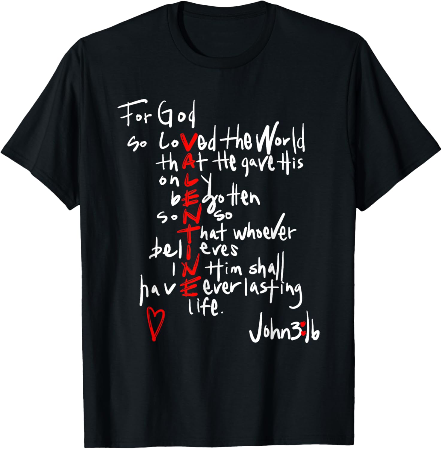 For God So Loved The World Jesus Is My Valentine T-Shirt for Everyone - 1