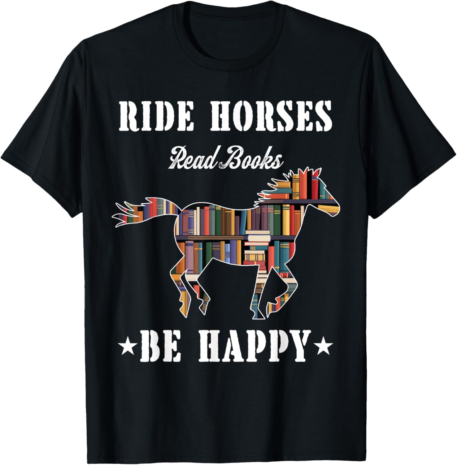 Ride Horses Read Books Be Happy Funny Horse Lover T-Shirt for Women - 14