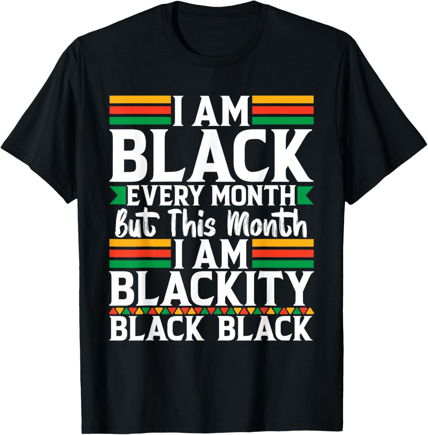 I'm Black Every Month T-Shirt - Celebrate Black Culture in Style - 4