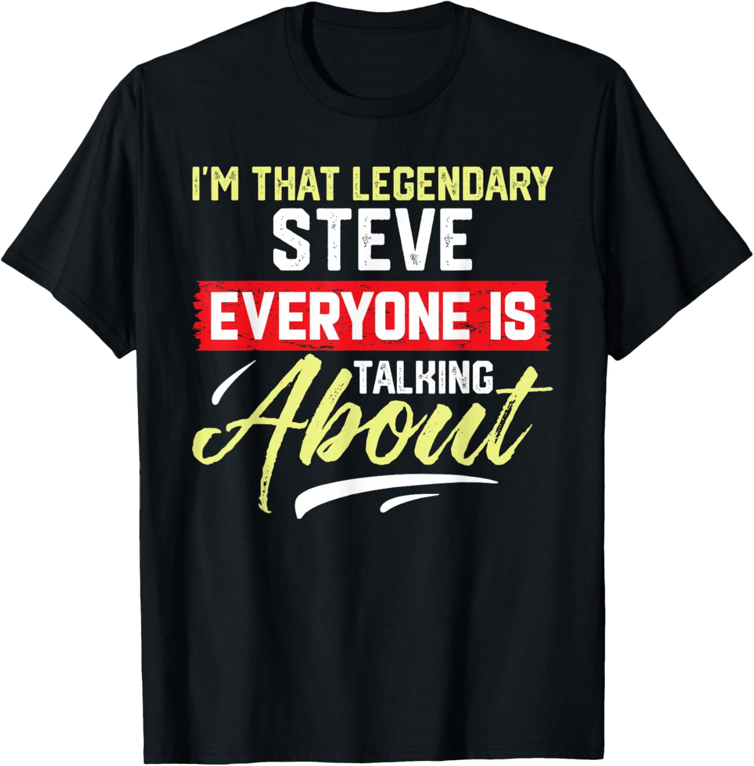 Legendary STEVE T-Shirt Everyone's Talking About - Stylish Casual Wear - 1
