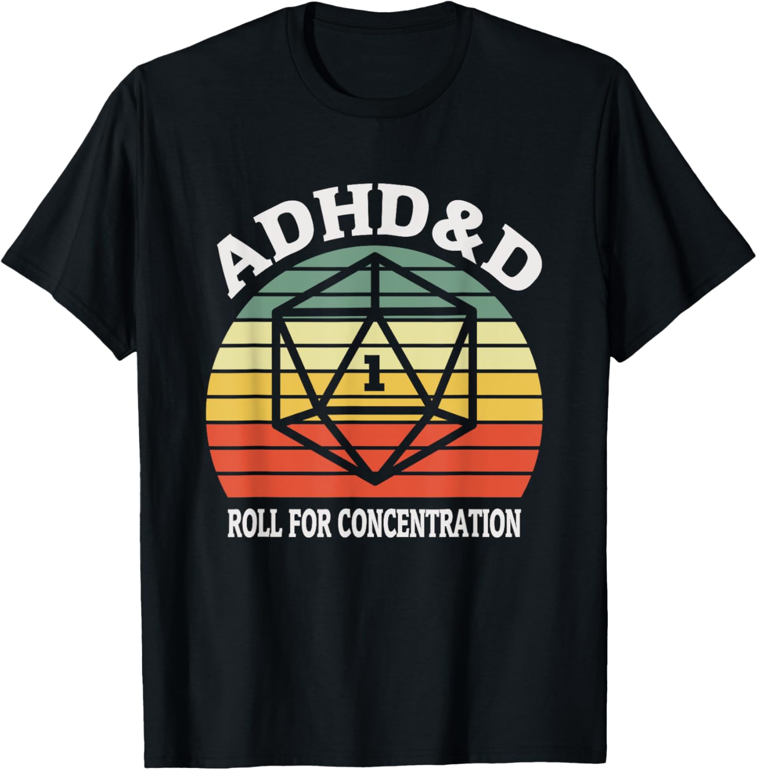 Funny ADHD&D Roll For Concentration Gamer T-Shirt for Tabletop Enthusiasts - 10
