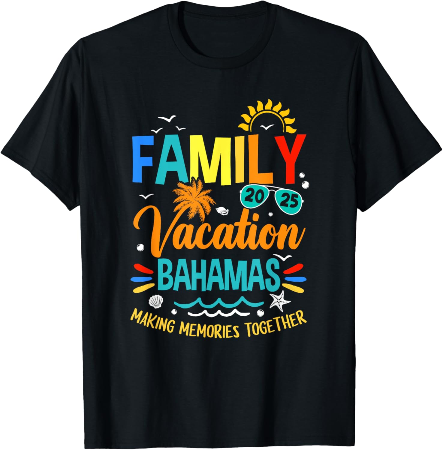 Family Vacation 2025 Bahamas T-Shirt for Making Memories Together - 5