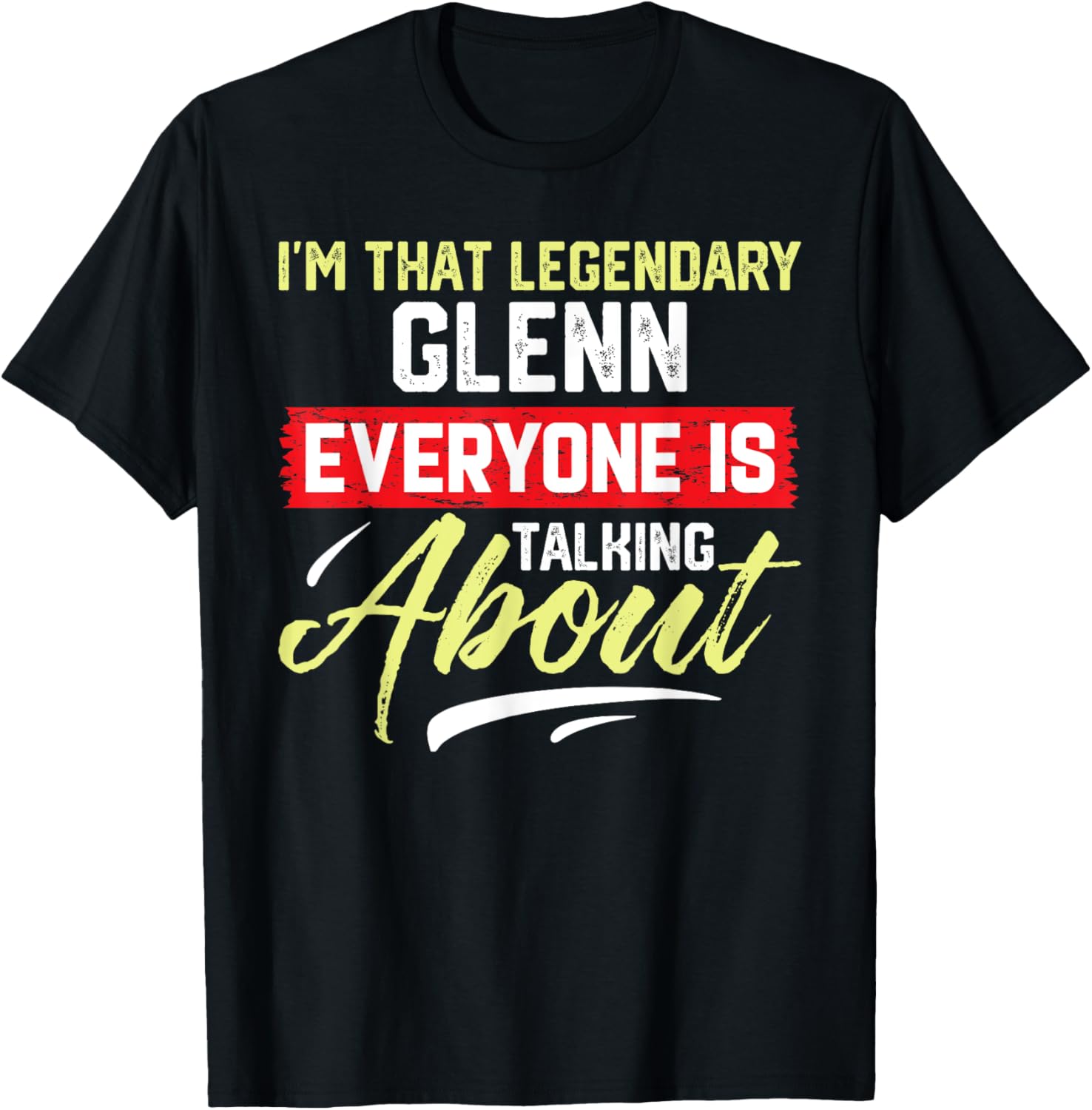 Legendary Glenn T-Shirt Everyone is Talking About - Fun Graphic Tee - 1