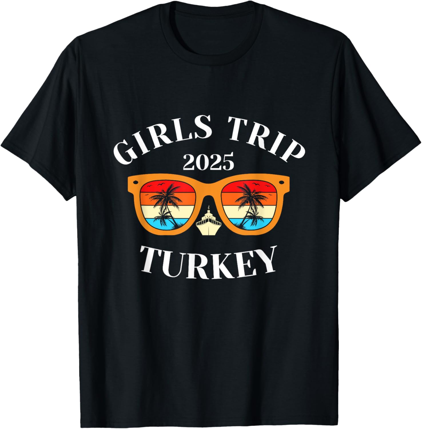 Girls Trip 2025 Turkey Vacation T-Shirt for Fun Travel Adventures - 13