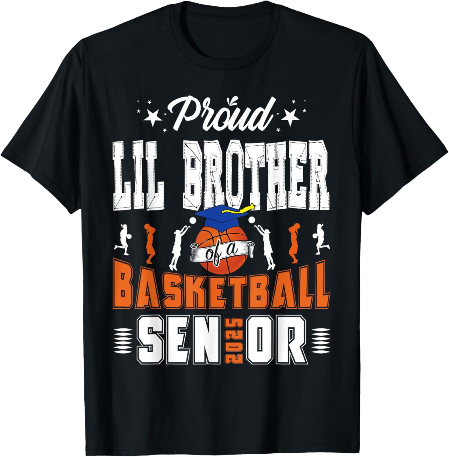 Proud Little Brother of 2025 Senior Basketball Graduate T-Shirt - 5