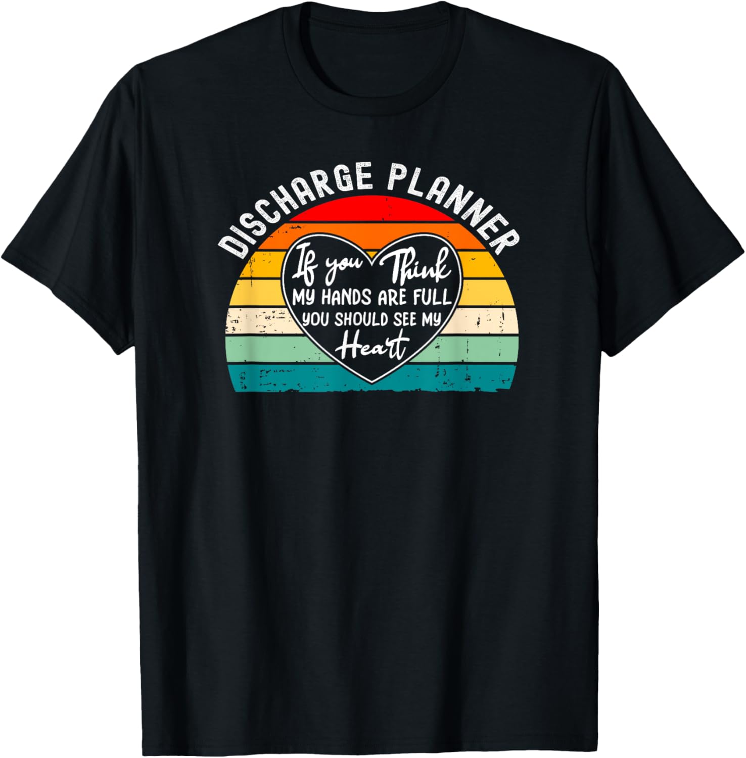 Discharge Planner Thank You T-Shirt - Perfect Gift for Heroes in Healthcare - 6