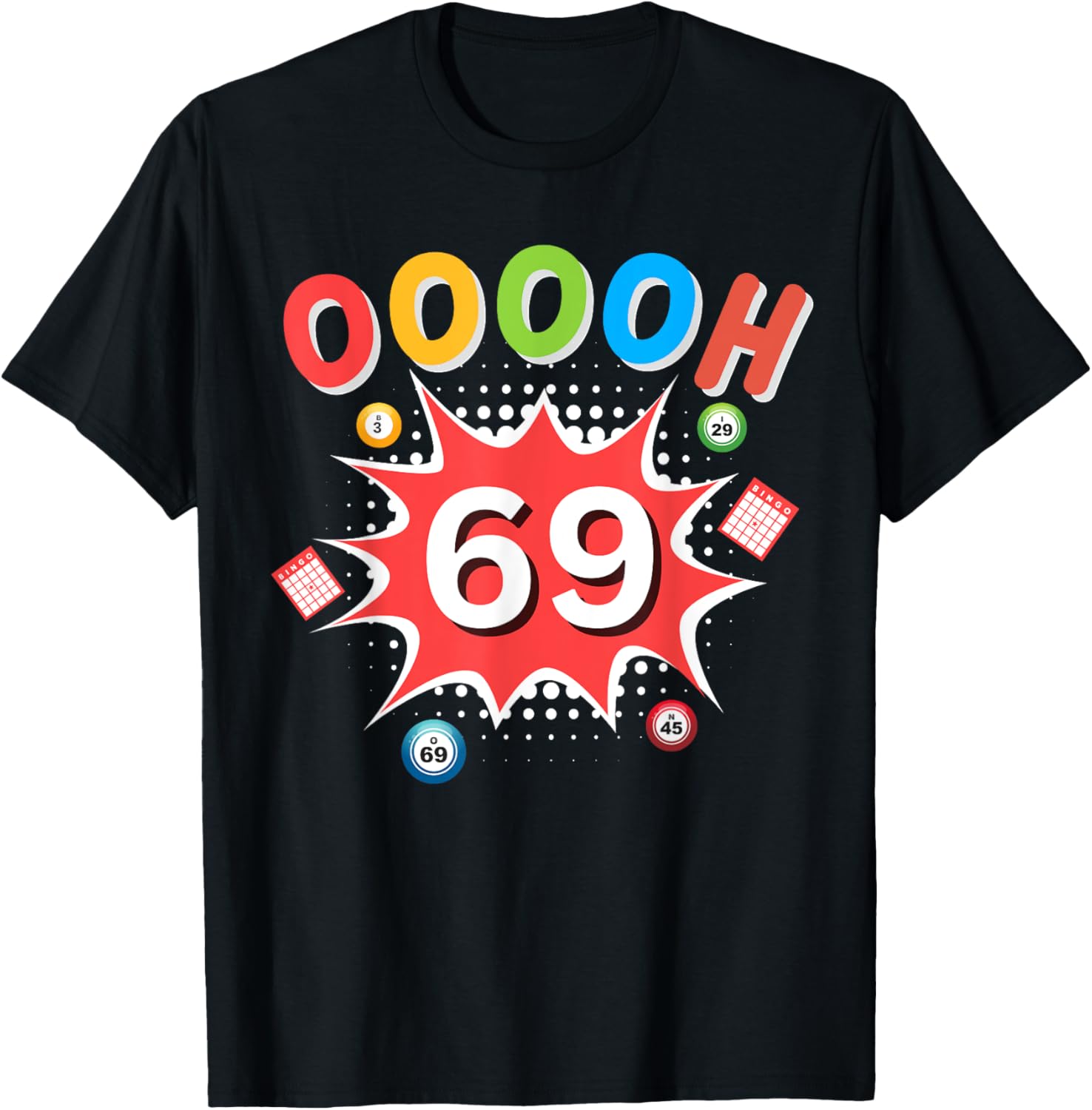 Funny OOOOH 69 Bingo Ball Humor T-Shirt for Bingo Game Lovers - 8
