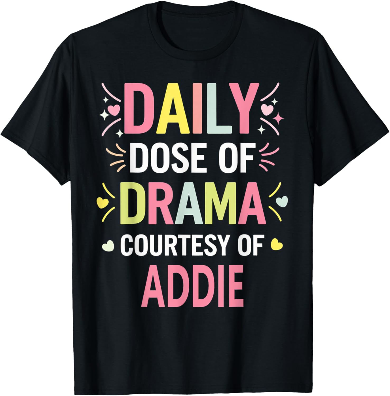 Funny Cute Custom ADDIE Name T-Shirt for Unique Personal Style - 16