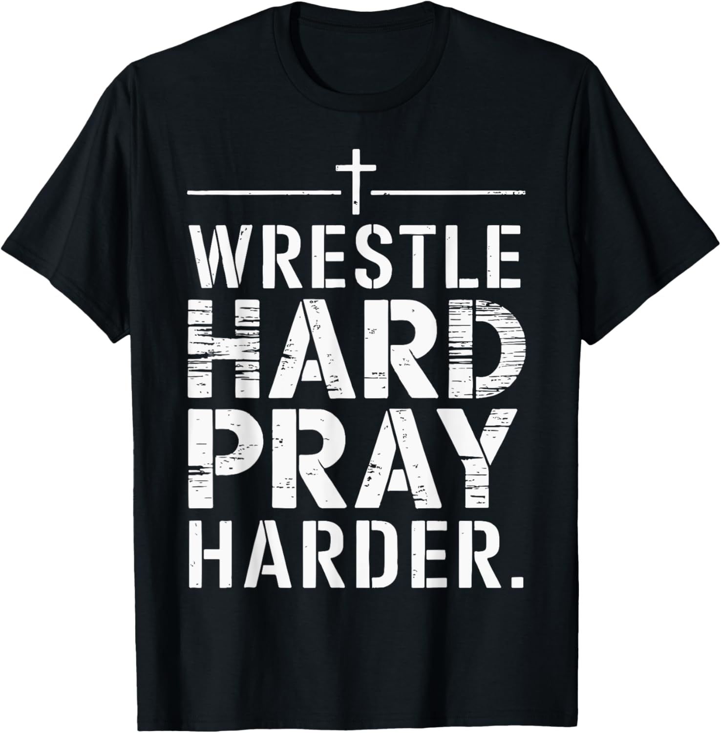 Wrestle Hard Pray Harder T-Shirt for Athletes and Faithful Fans - 21