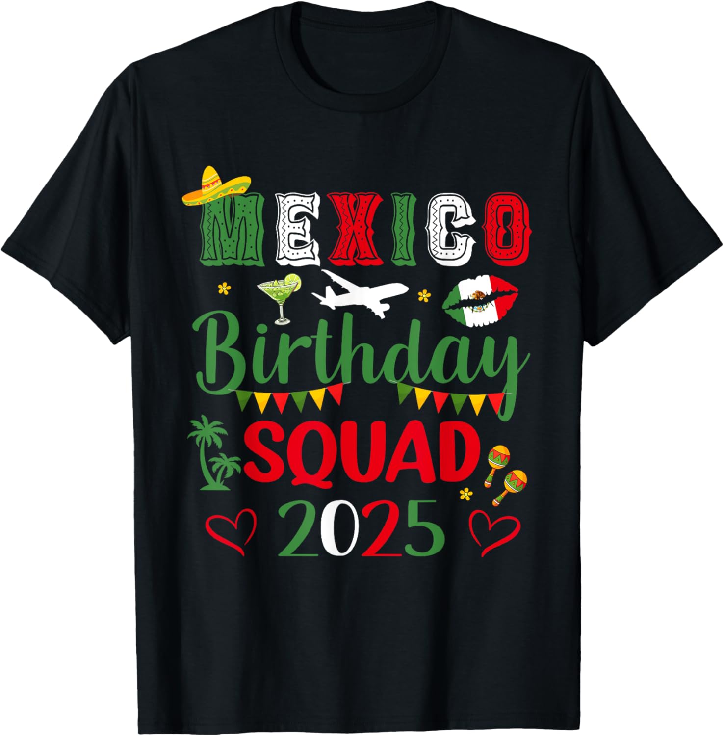 Mexico Birthday Squad 2025 Matching T-Shirt for Vacation Celebrations - 8