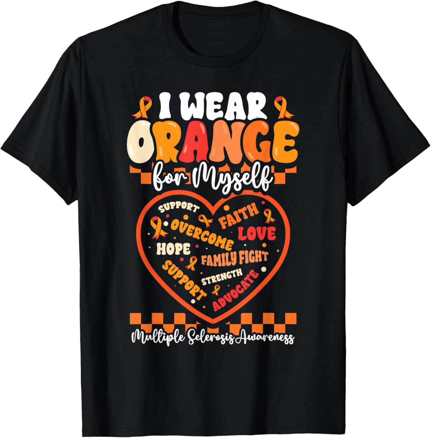 Wear Orange Ribbon MS Warrior T-Shirt for Multiple Sclerosis Awareness - 13