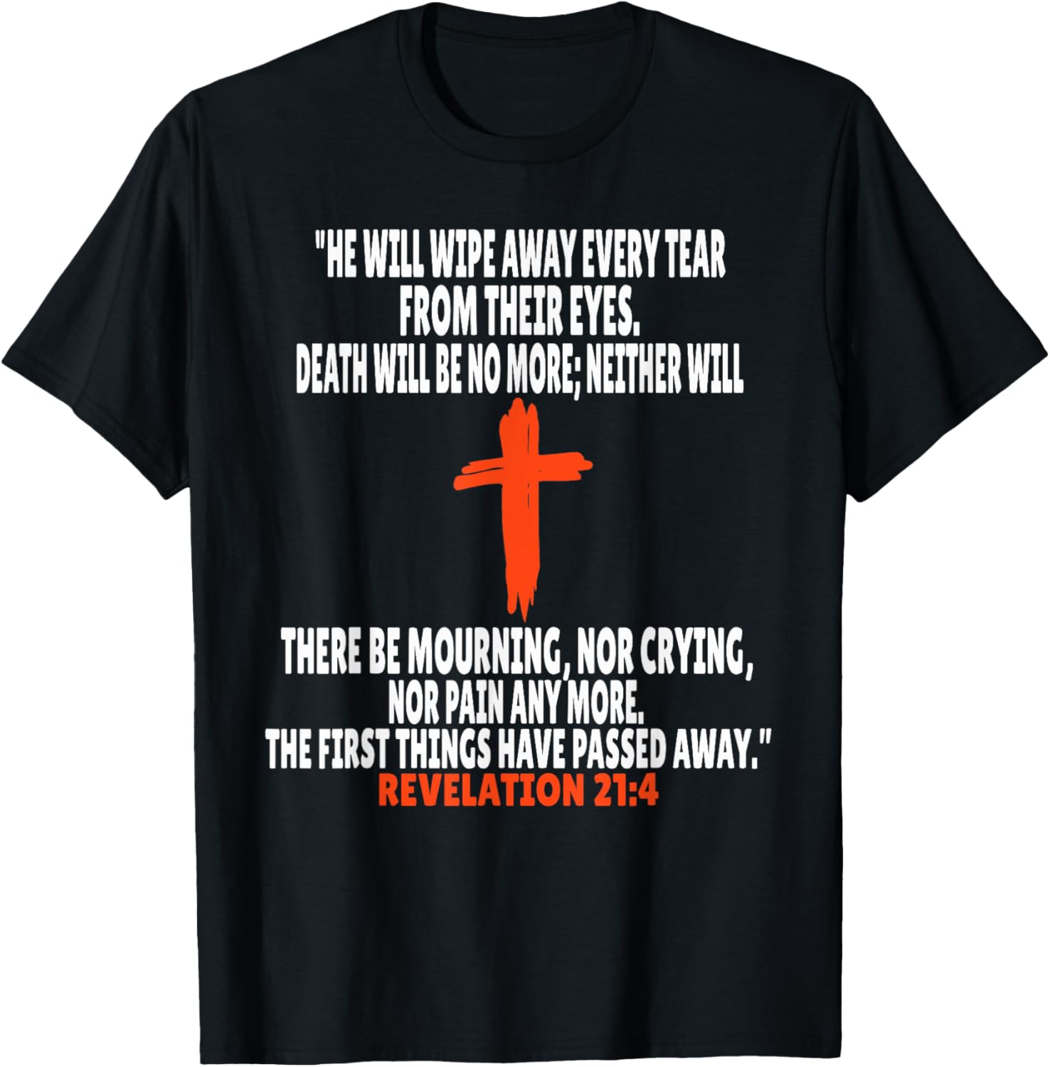 Revelation 21:4 Inspirational Bible Verse T-Shirt for Everyday Wear - 6