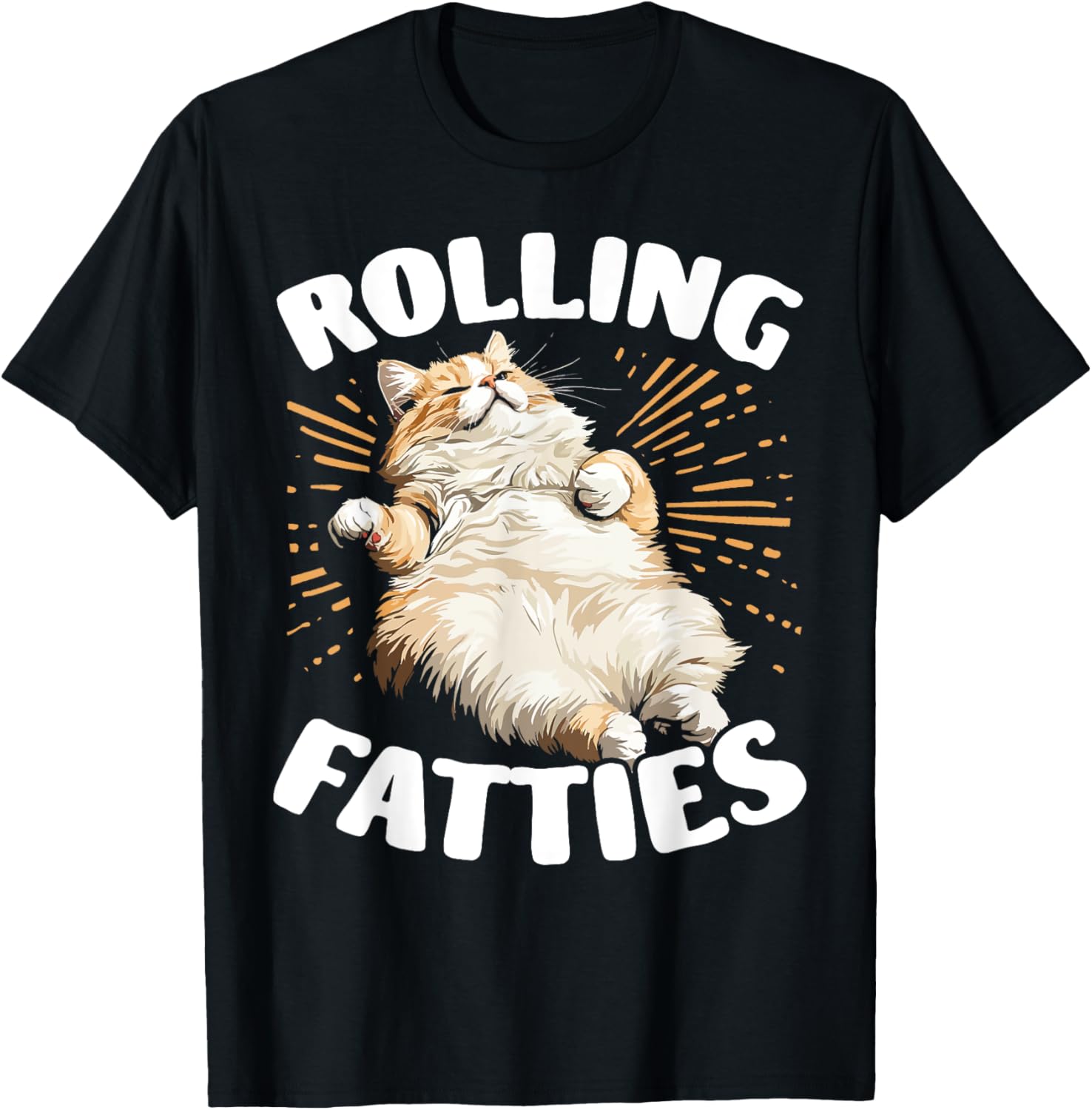 Cute Cat Rolling Fatties T-Shirt for Men and Women Cat Lovers - 11