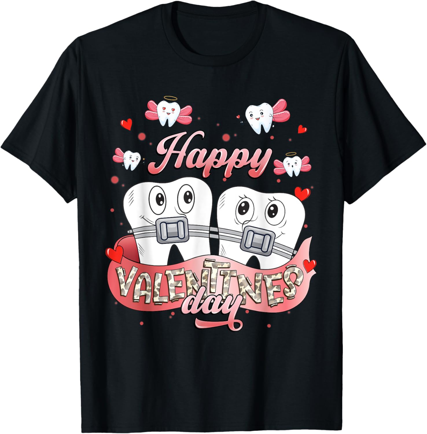 Funny Happy Valentine's Day T-Shirt for Dentists and Orthodontists - 17