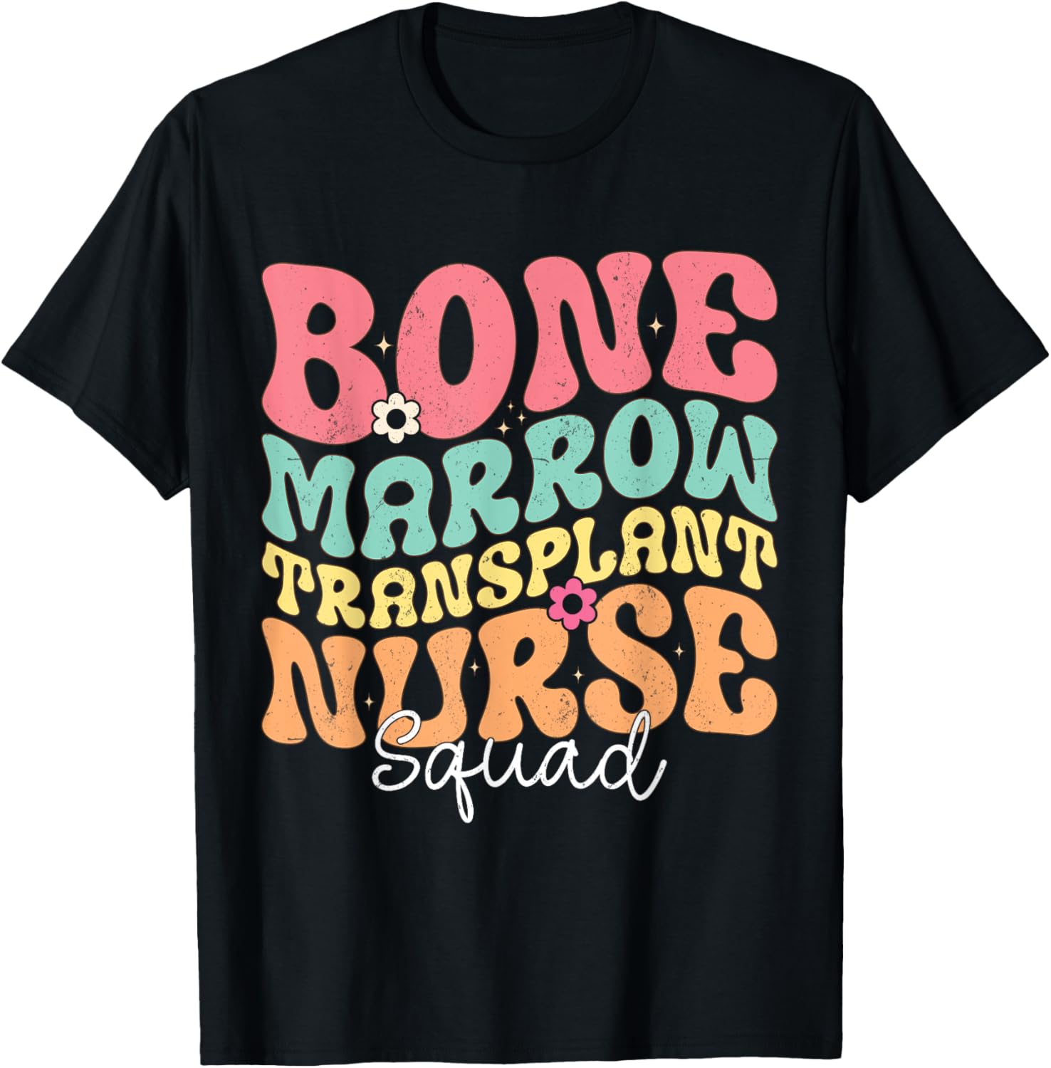 Groovy BMT Nurse Squad Bone Marrow Transplant T-Shirt for Oncology Heroes - 4