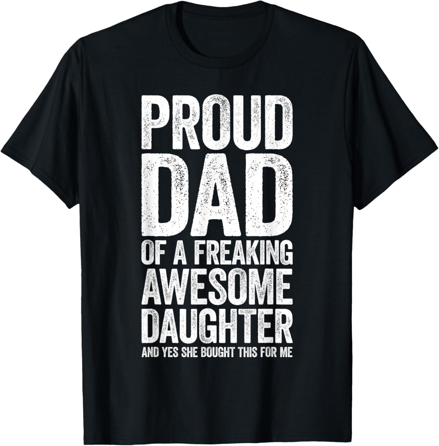 Proud Dad of an Awesome Daughter T-Shirt for Father's Day Gift - 1