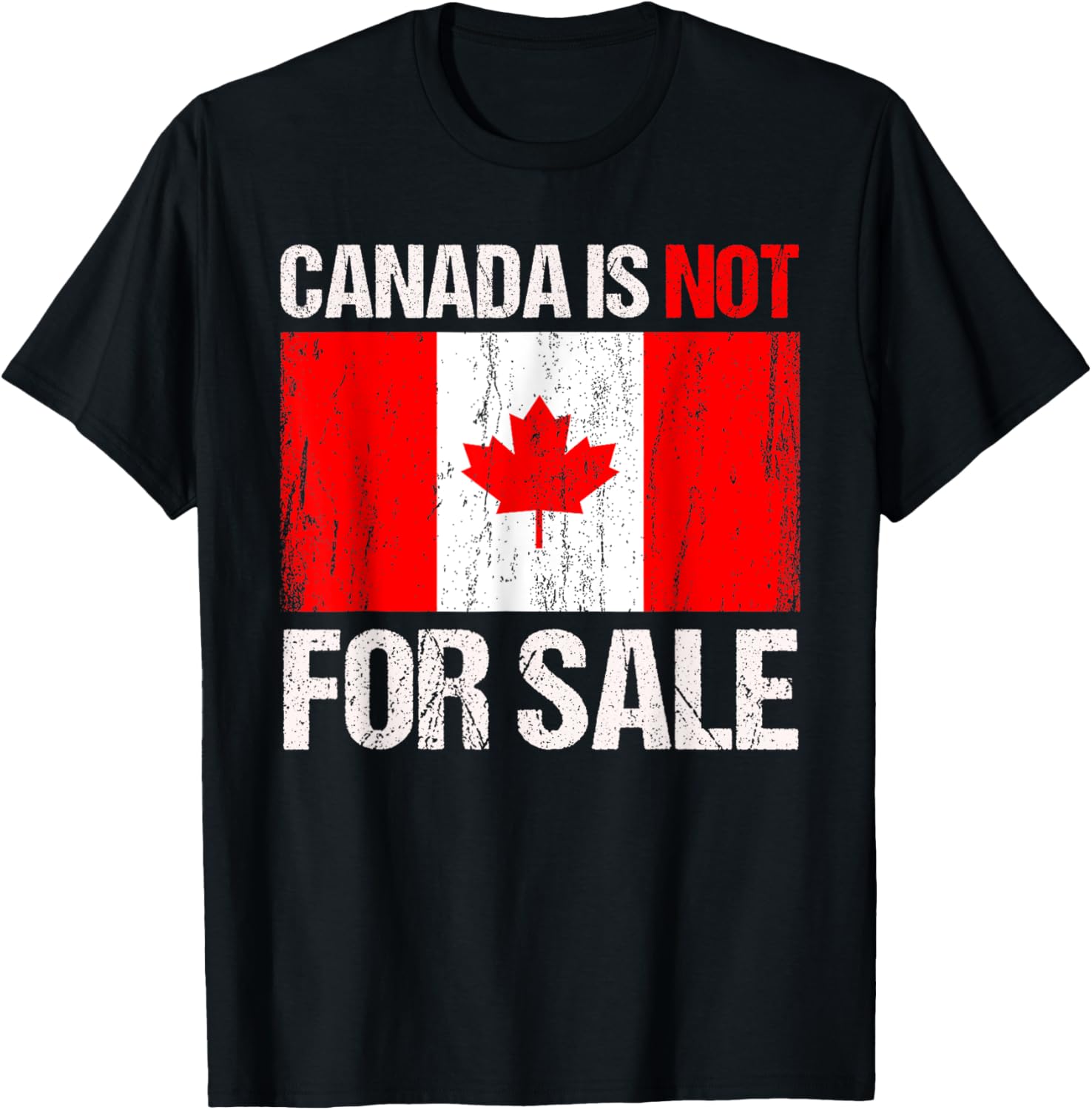 Funny Canada Is Not For Sale T-Shirt for Men and Women in Comfort Fit - 16