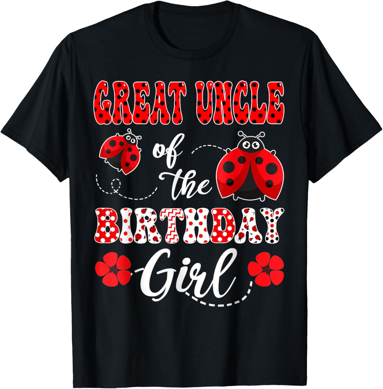 Great Uncle Of The Birthday Girl Ladybug T-Shirt for Special Occasions - 4