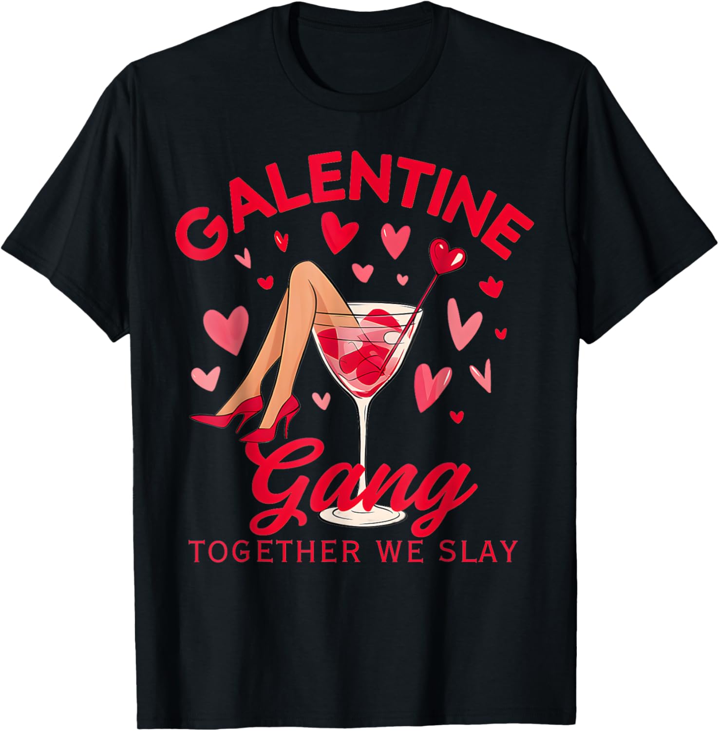 Galentine Gang Together We Slay Valentine's Day T-Shirt for Women and Girls - 21