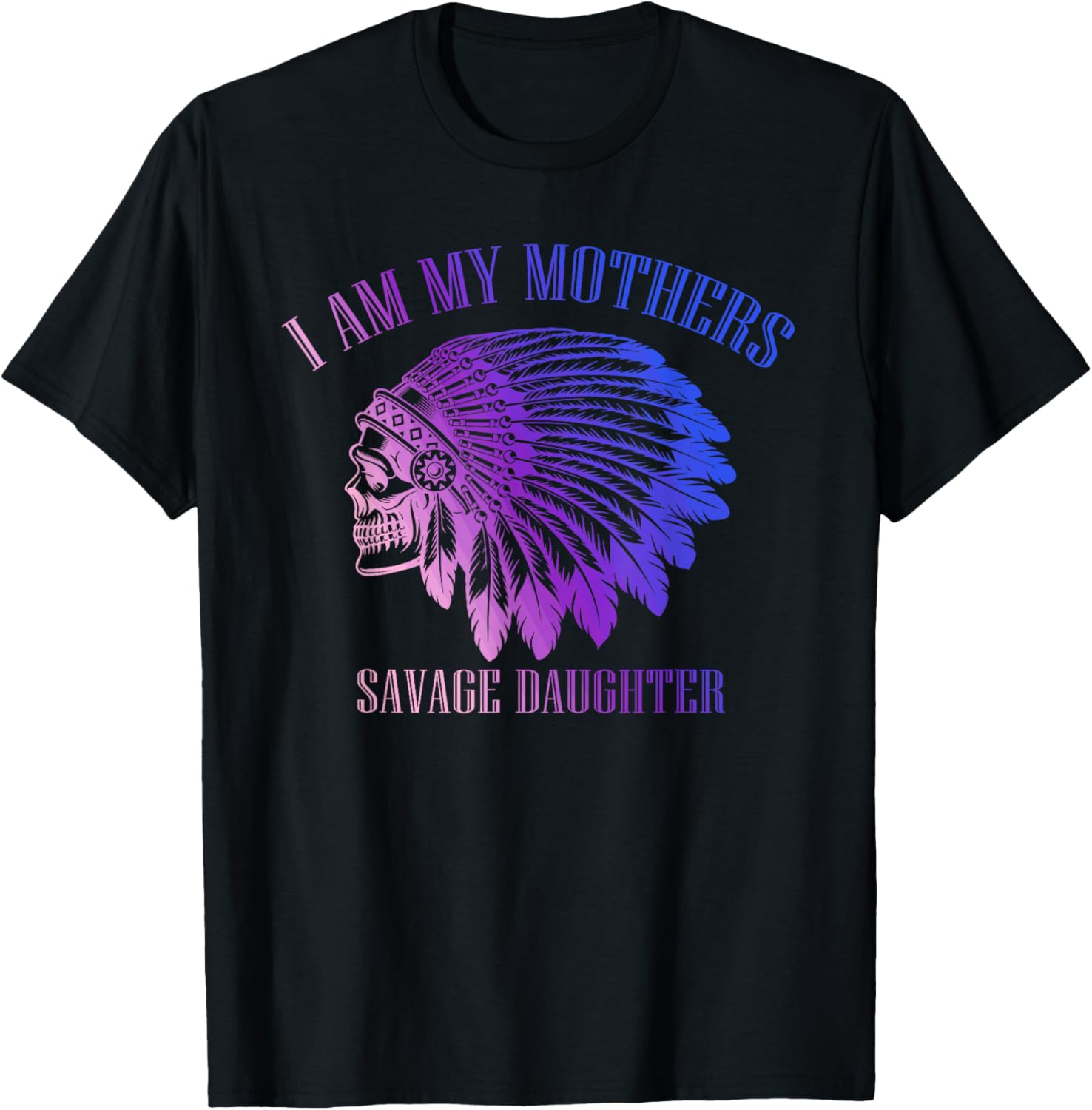 Savage Daughter Apache Skull T-Shirt for Bold Mother-Daughter Style - 16