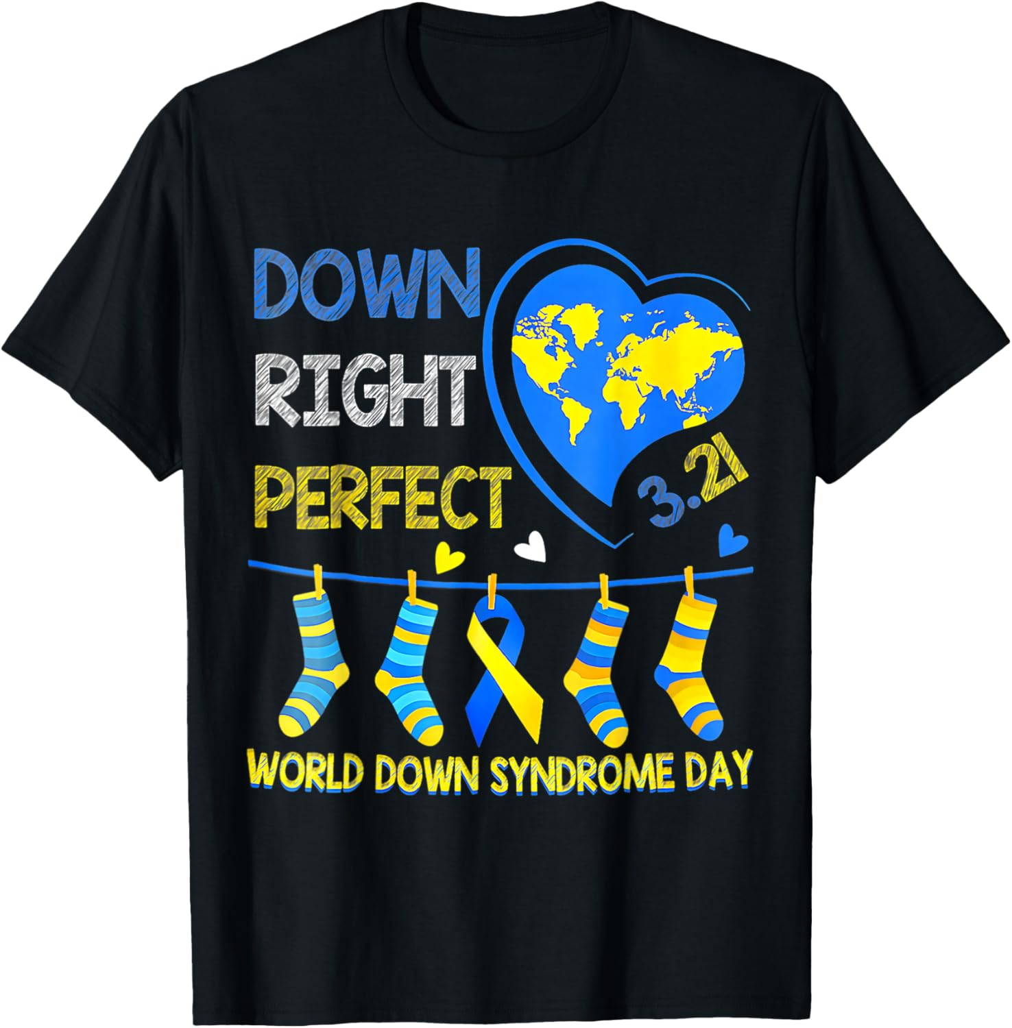 Down Right Perfect World Down Syndrome Awareness Day 2025 T-Shirt - 1