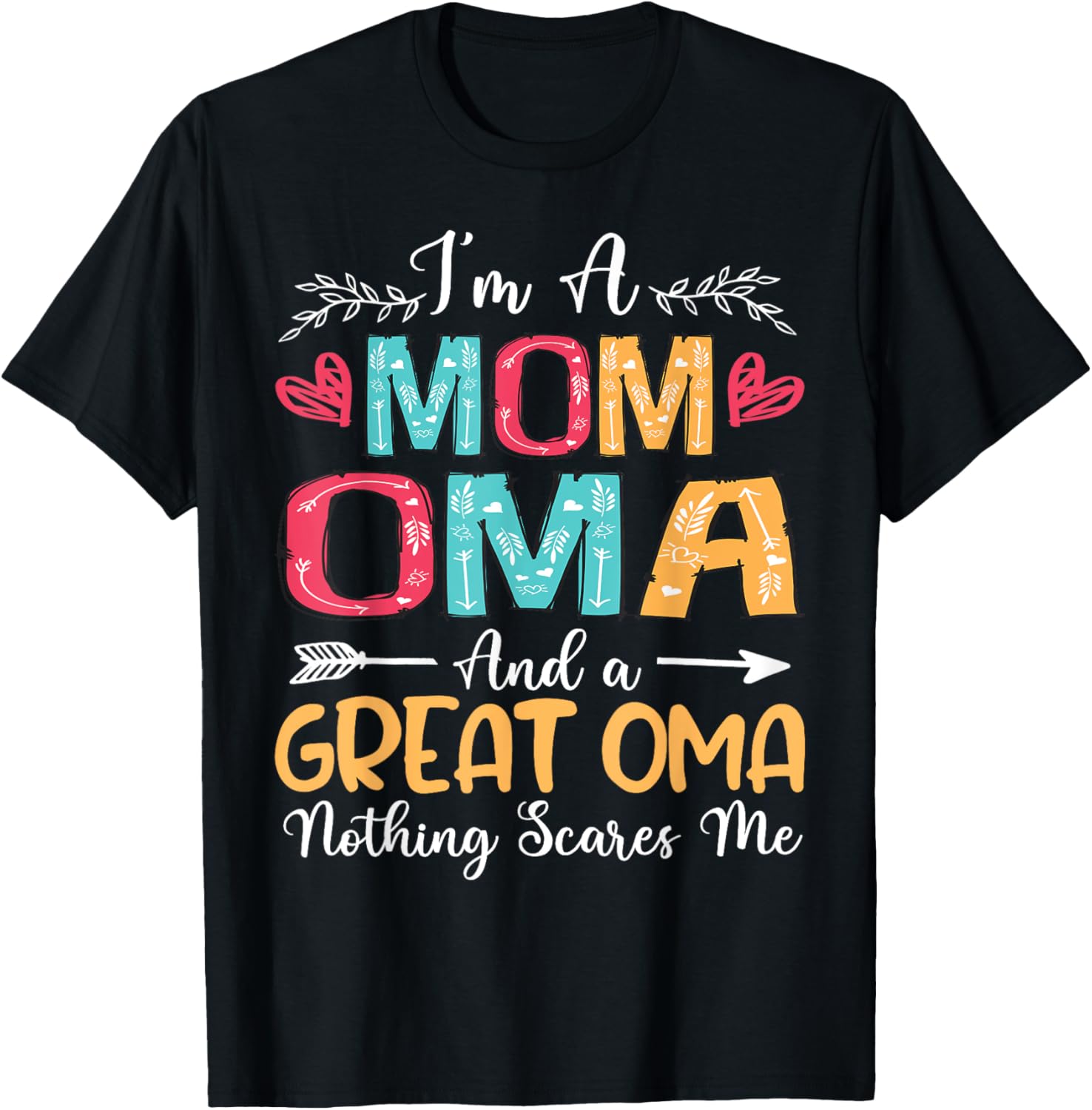 I'm A Mom Oma Great Oma Happy Mother's Day 2025 T-Shirt Gift Idea - 4