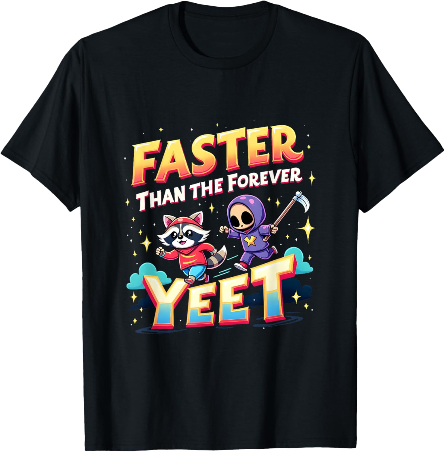 Faster Than The Forever Yeet Funny Raccoon Sloth T-Shirt for Fun Lovers - 17