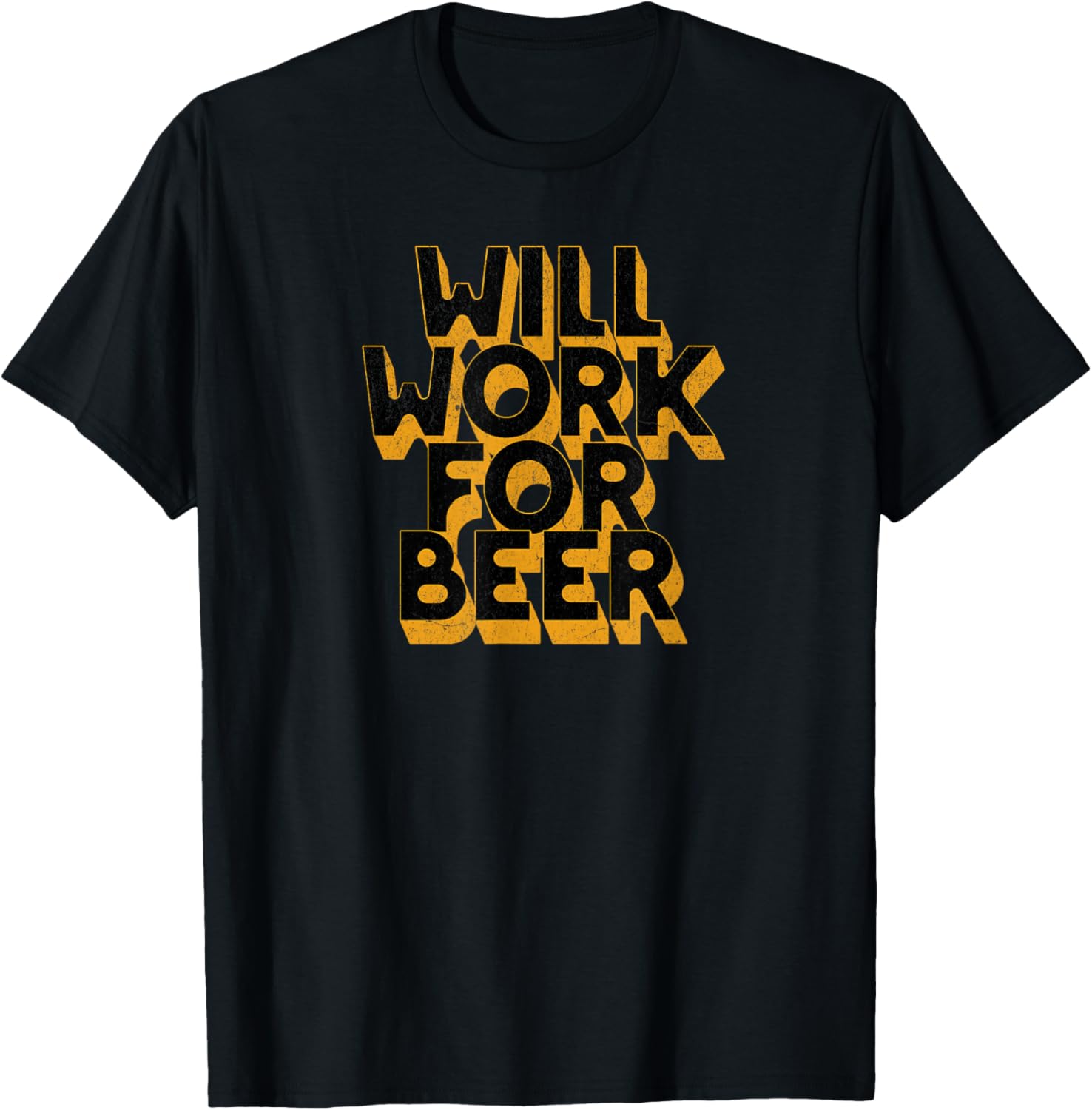 Will Work For Beer T-Shirt Funny Graphic Tee for Beer Lovers - 14