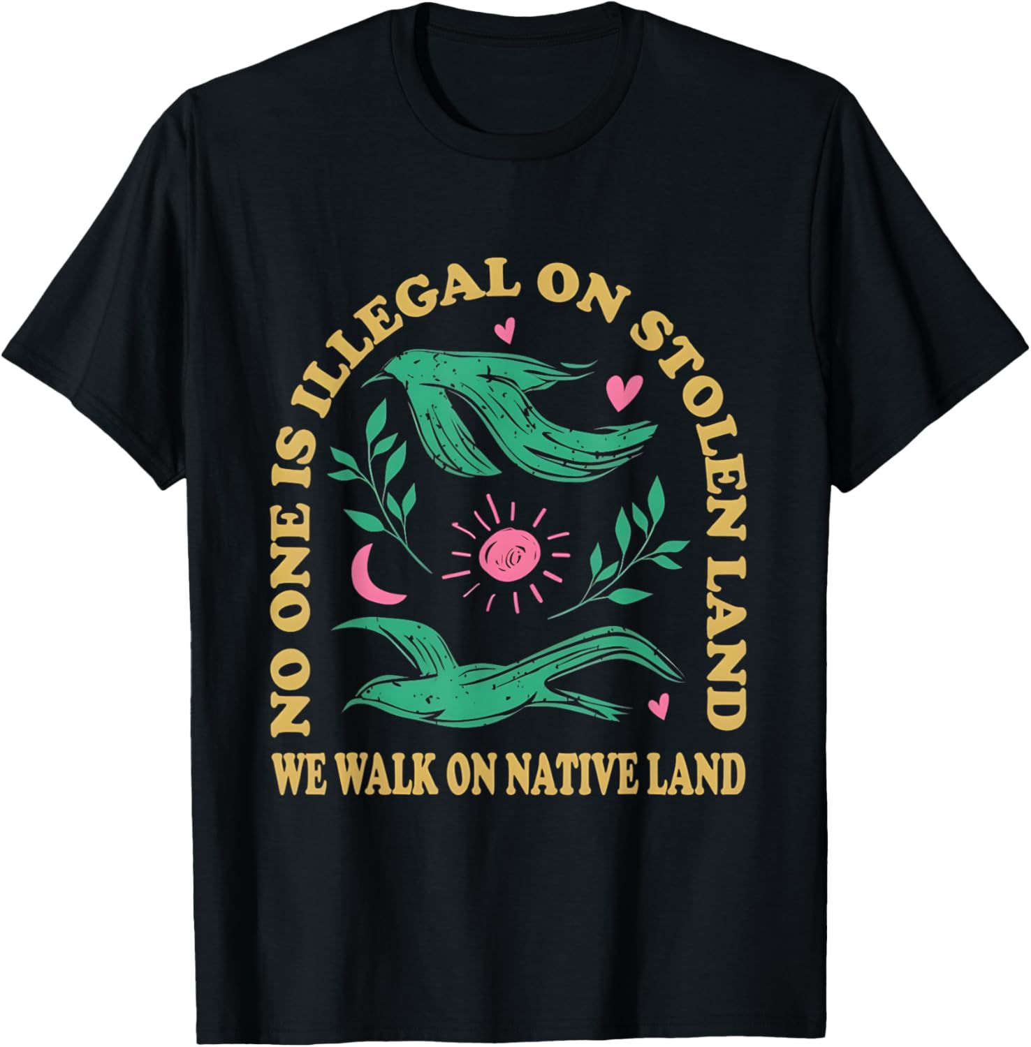No One Is Illegal On Stolen Land Native American T-Shirt for All Ages - 24
