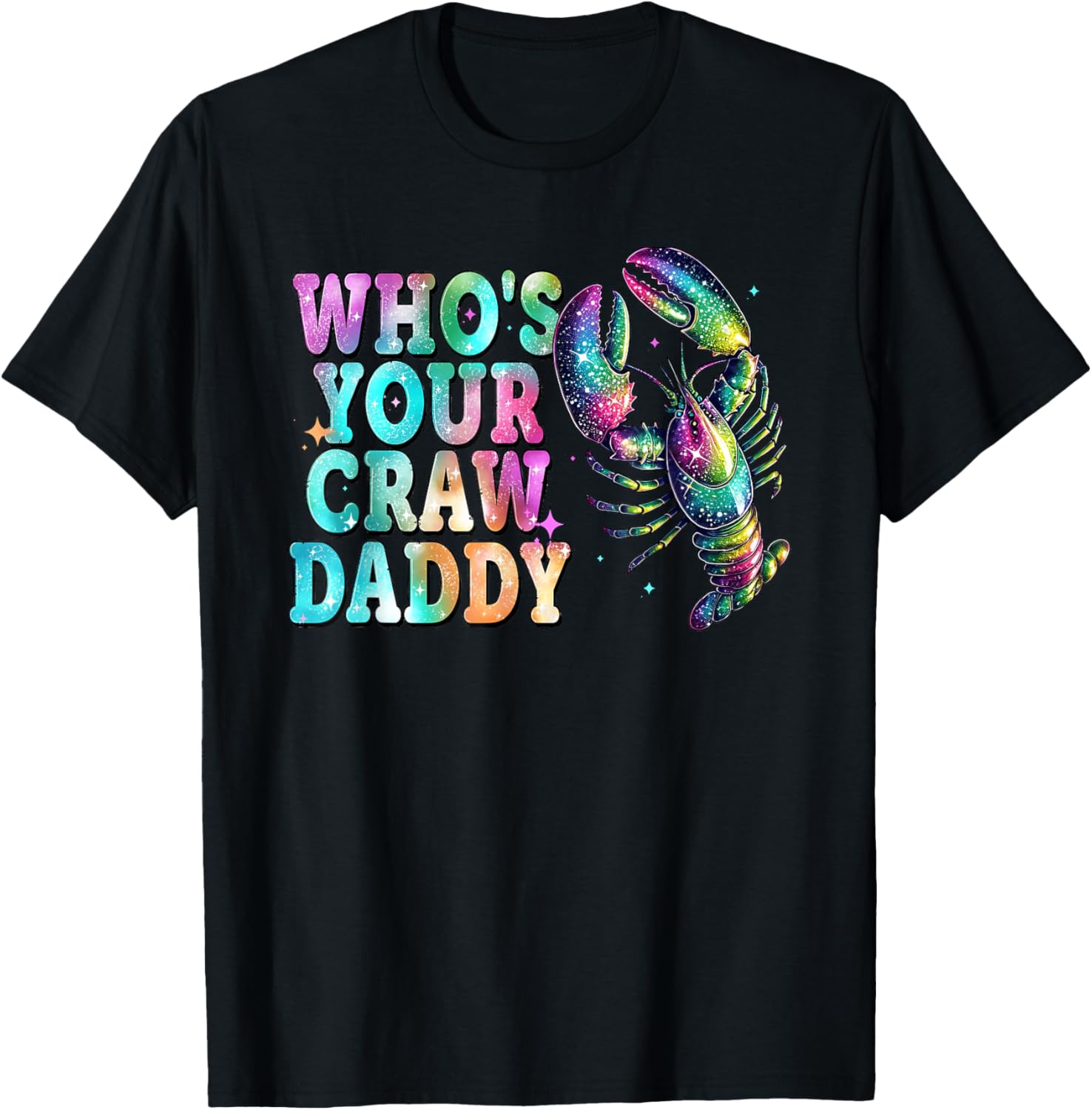 Whos Your Crawdaddy Funny Crawfish Mardi Gras T-Shirt for Men and Women - 3