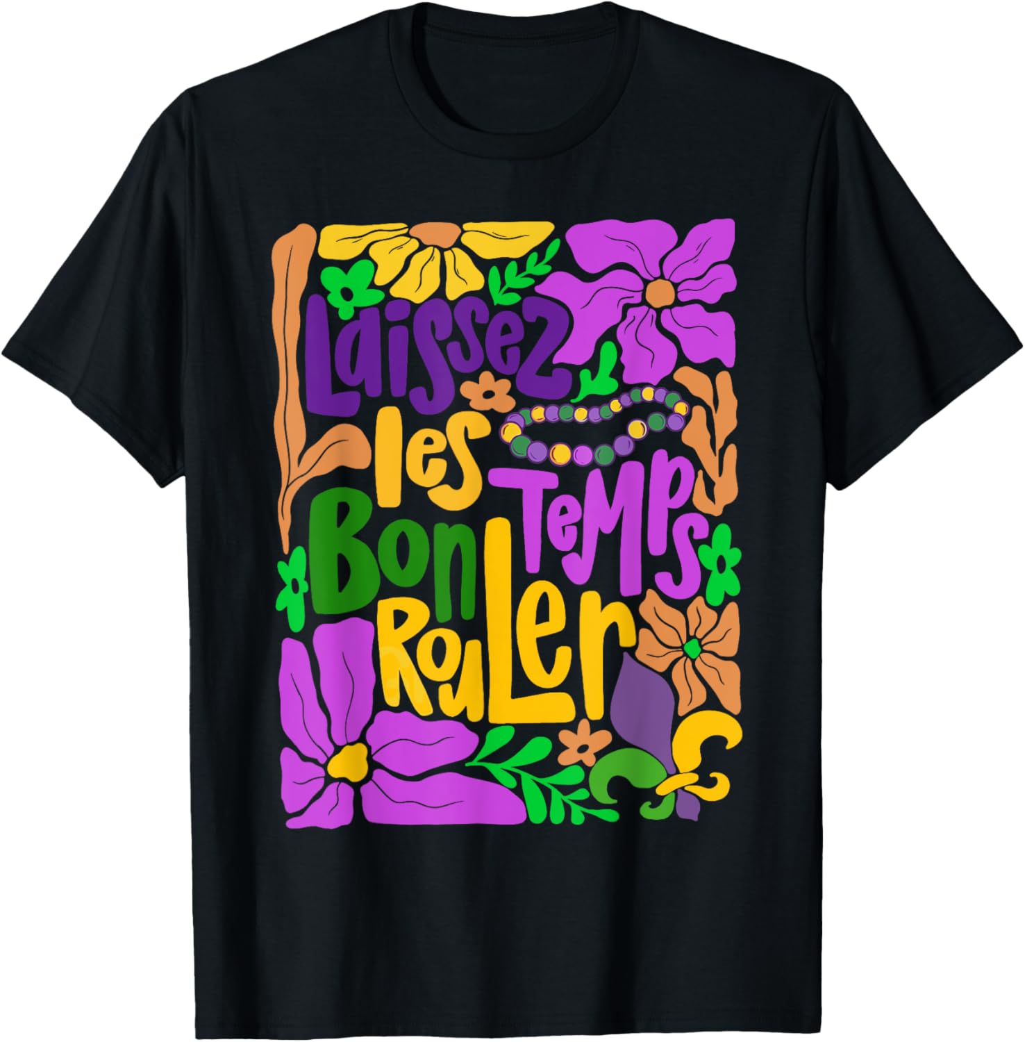 Laissez Les Bon Temps Rouler Mardi Gras Boho Floral T-Shirt for Fun Celebrations - 20