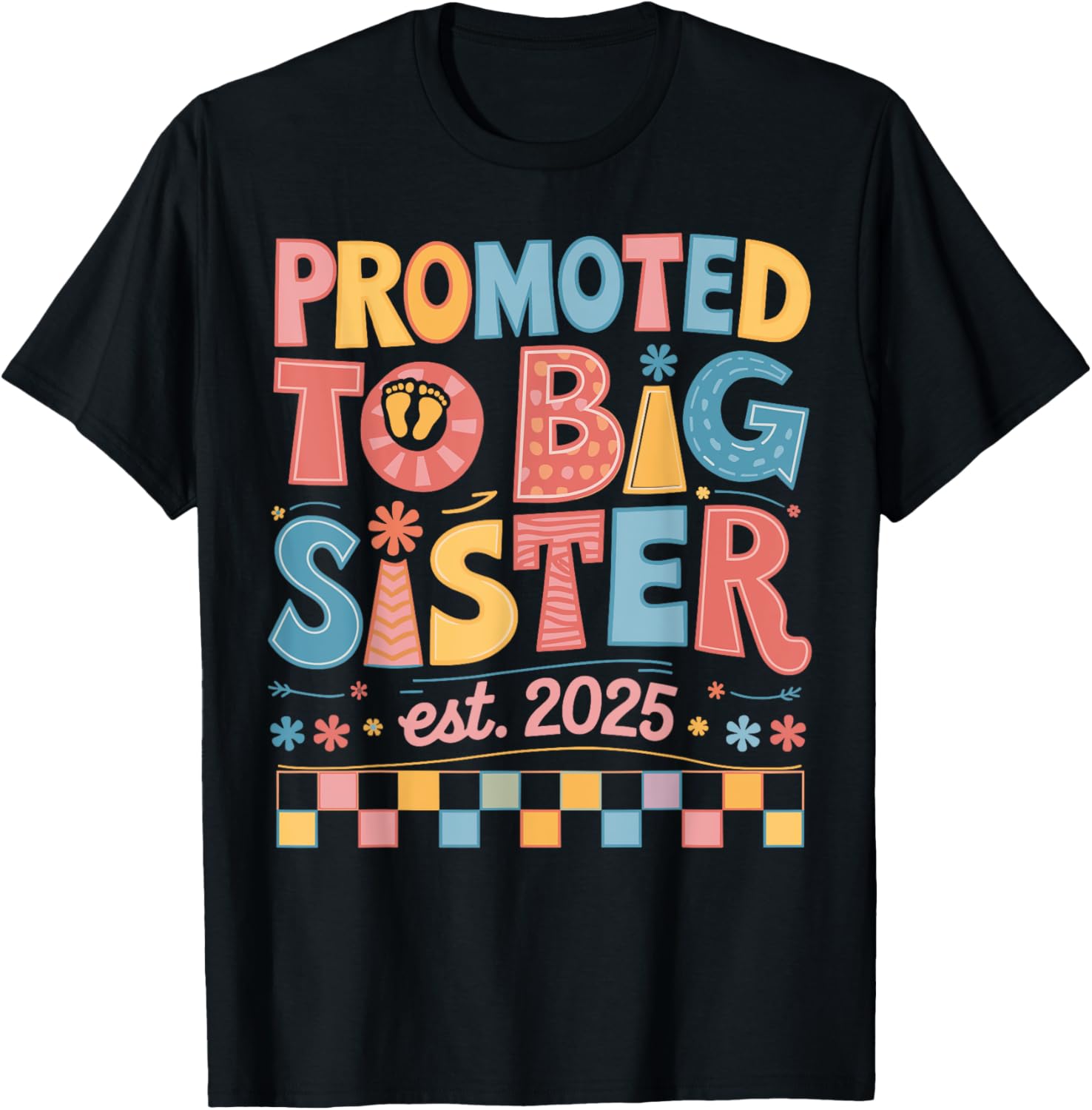 Funny Groovy Big Sister 2025 T-Shirt for New Sibling Announcement - 13