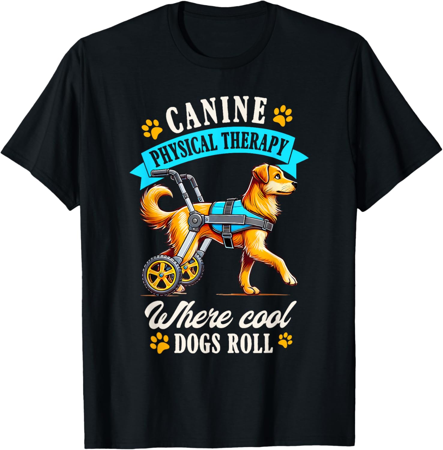 Cool Dogs Roll T-Shirt for Canine Physical Therapy Lovers - Fun Pet Apparel - 1