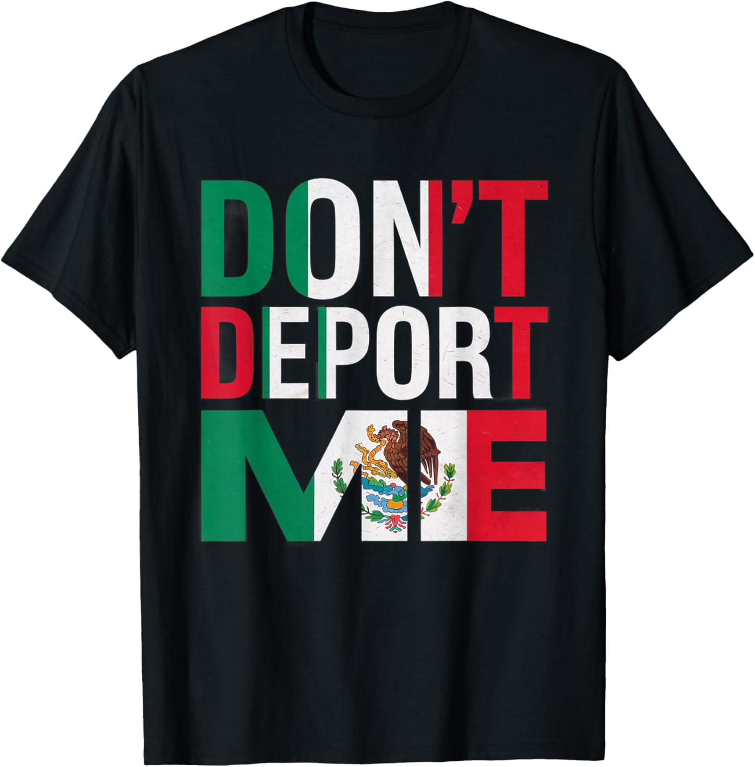 Funny Don't Deport Me I'm American Mexican T-Shirt for Casual Wear - 7