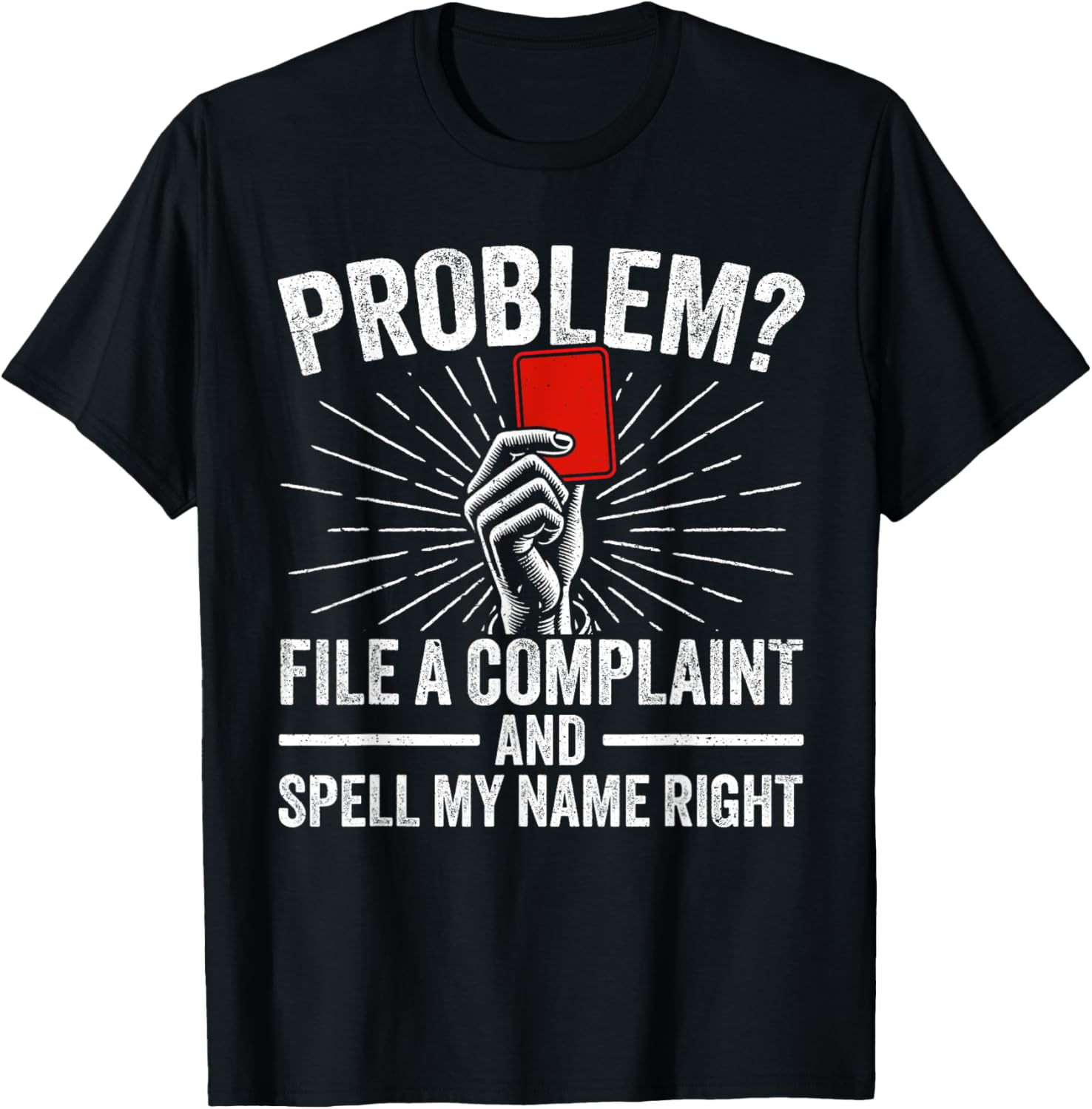 Funny Soccer Referee T-Shirt for Soccer Fans and Referees - Great Gift! - 1