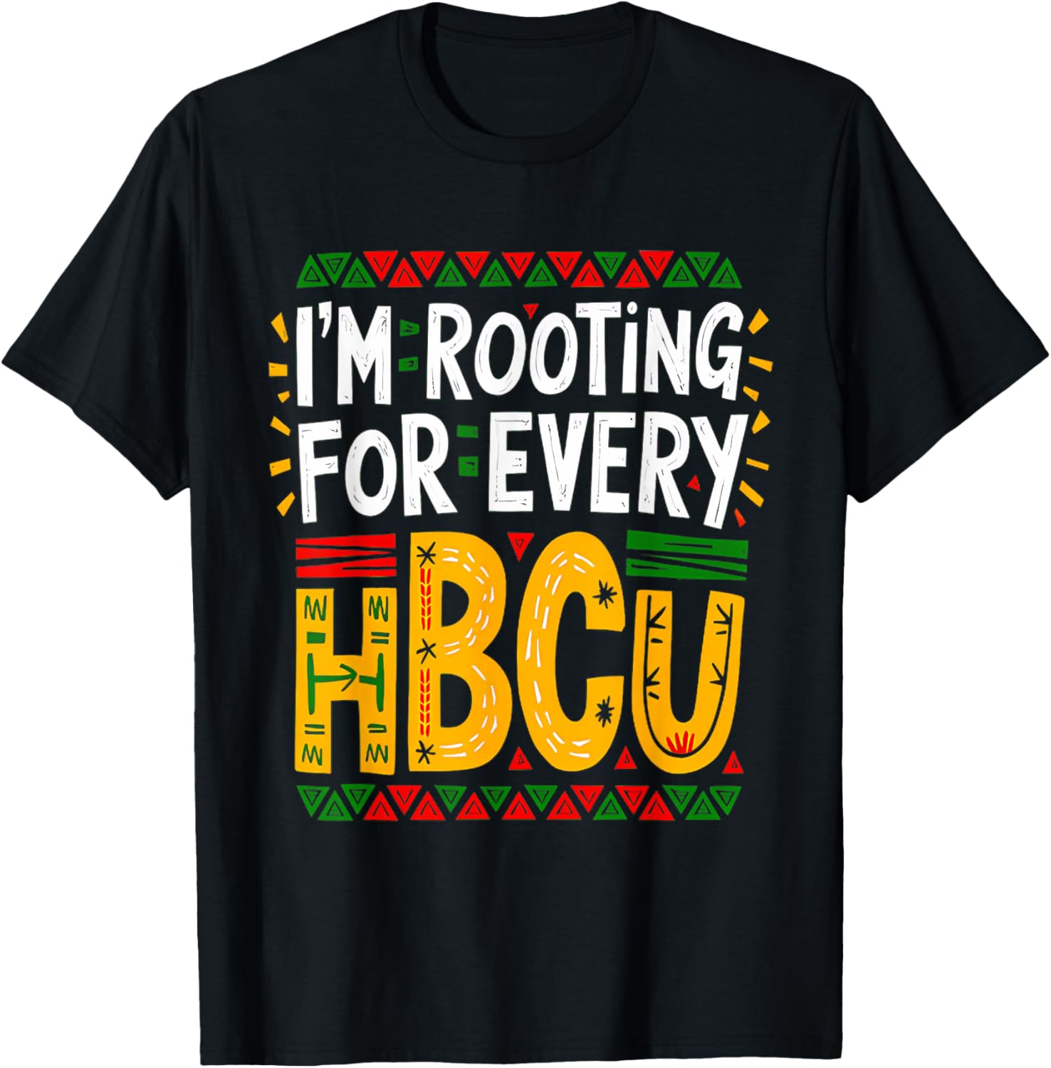 HBCU Black History Month I'm Rooting For Every HBCU Women T-Shirt - 7