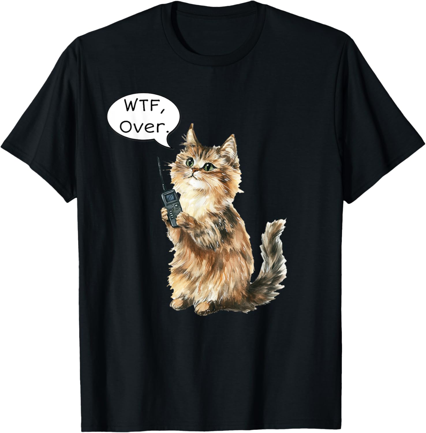 WTF Over Walkie Talkie Fluffy Cat Meme T-Shirt for Cat Lovers - 10